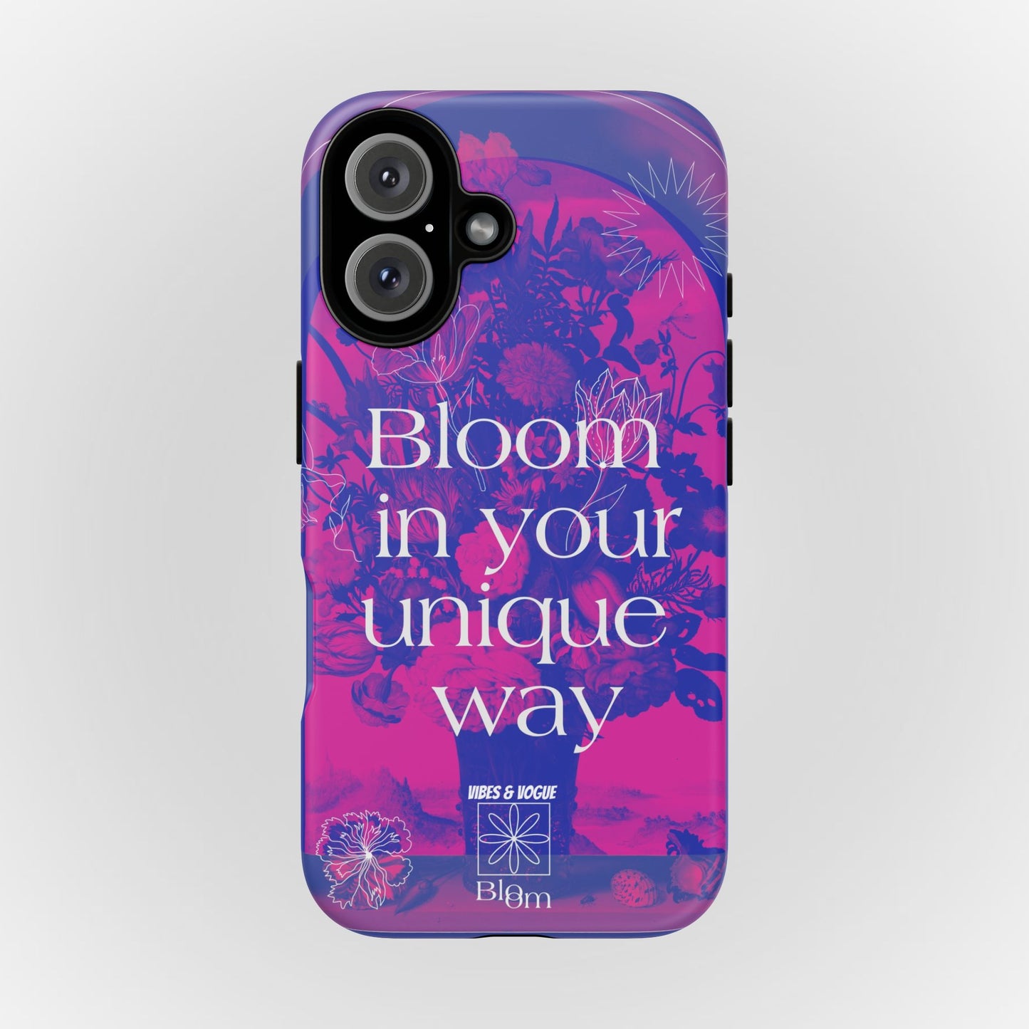 Bloom in Your Unique Way Phone Case - Tough and Stylish Design