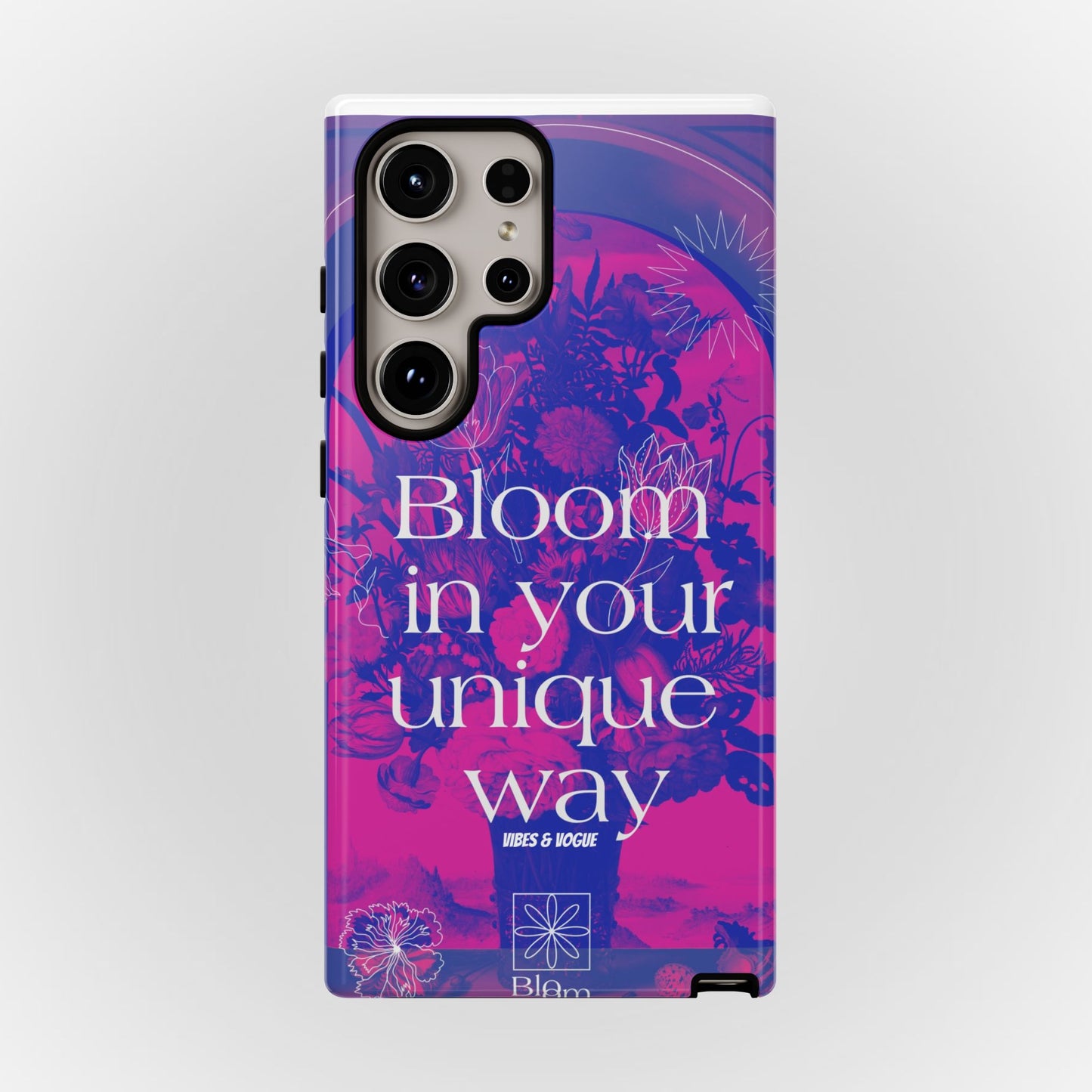 Bloom in Your Unique Way Phone Case - Tough and Stylish Design