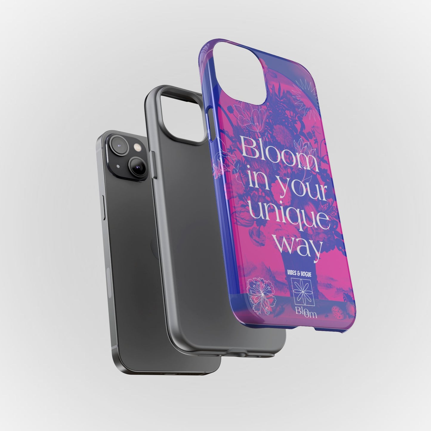 Bloom in Your Unique Way Phone Case - Tough and Stylish Design