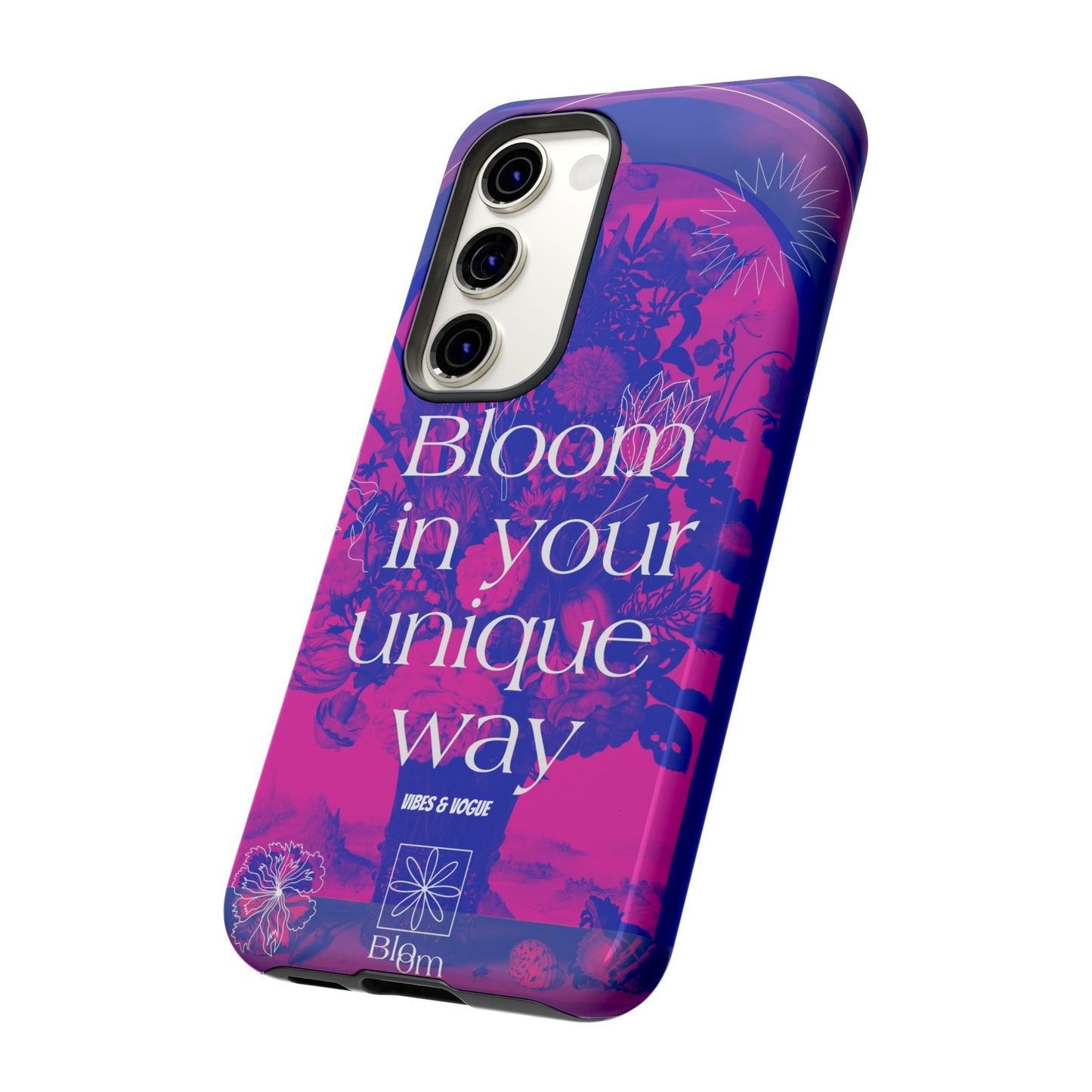 Bloom in Your Unique Way Phone Case - Tough and Stylish Design