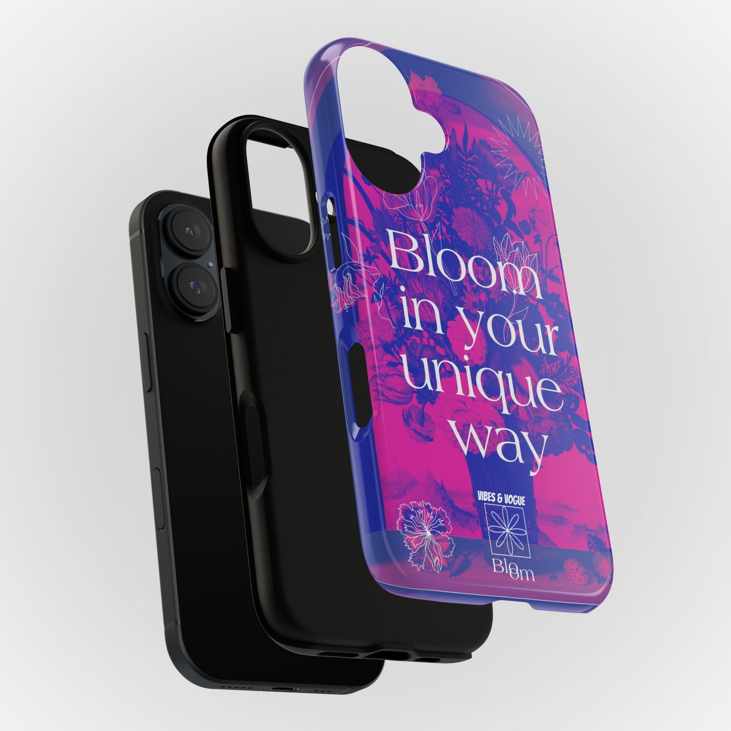 Bloom in Your Unique Way Phone Case - Tough and Stylish Design