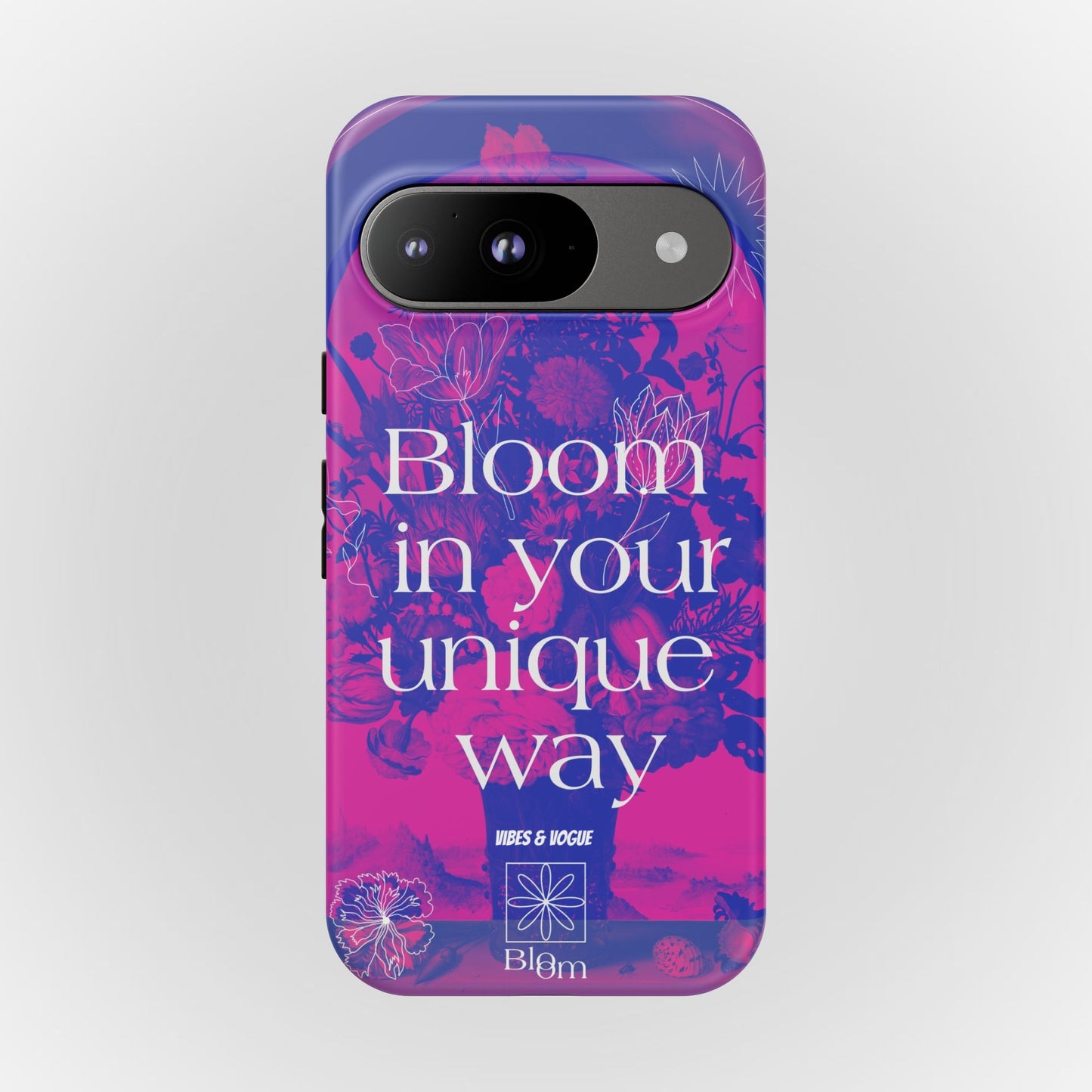 Bloom in Your Unique Way Phone Case - Tough and Stylish Design