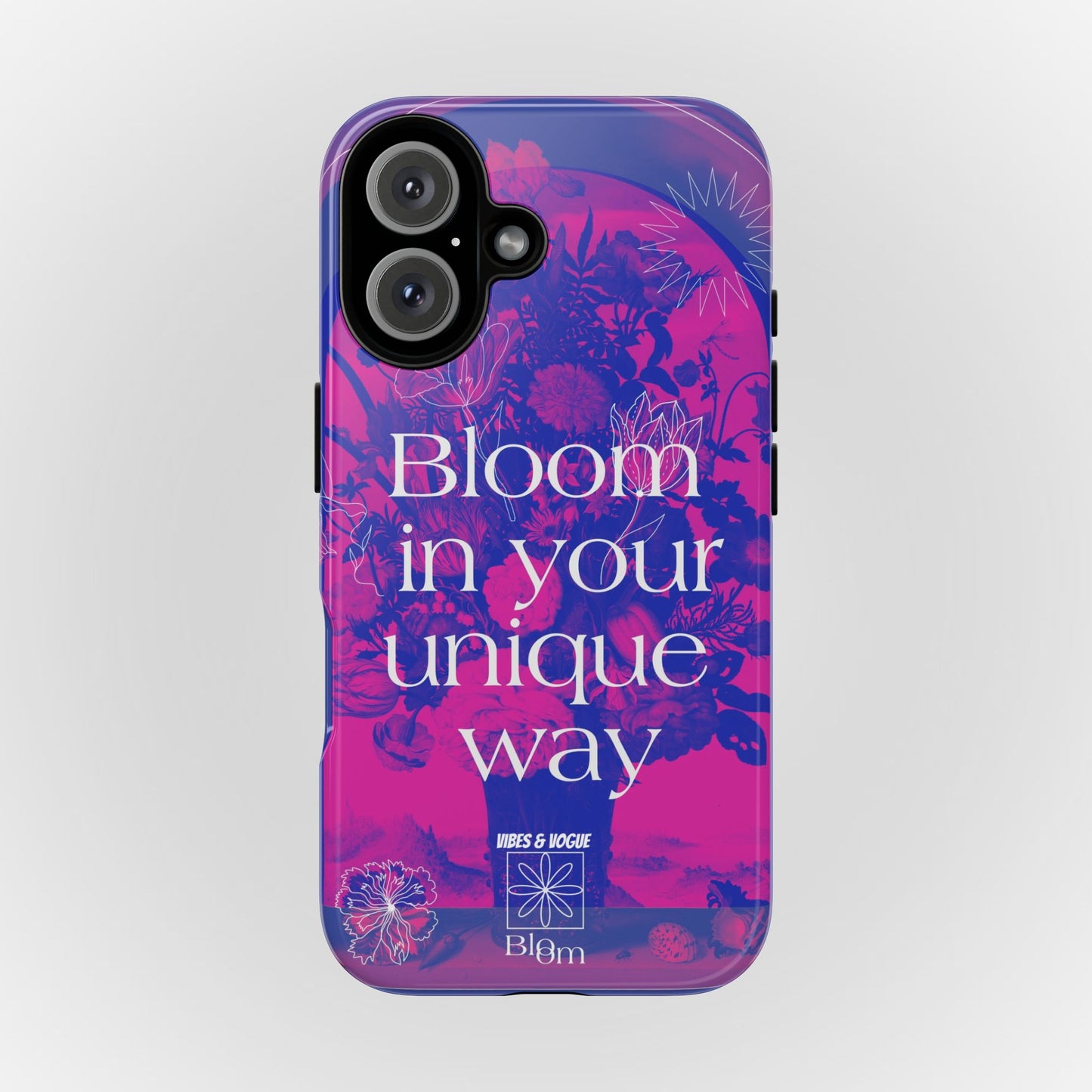 Bloom in Your Unique Way Phone Case - Tough and Stylish Design