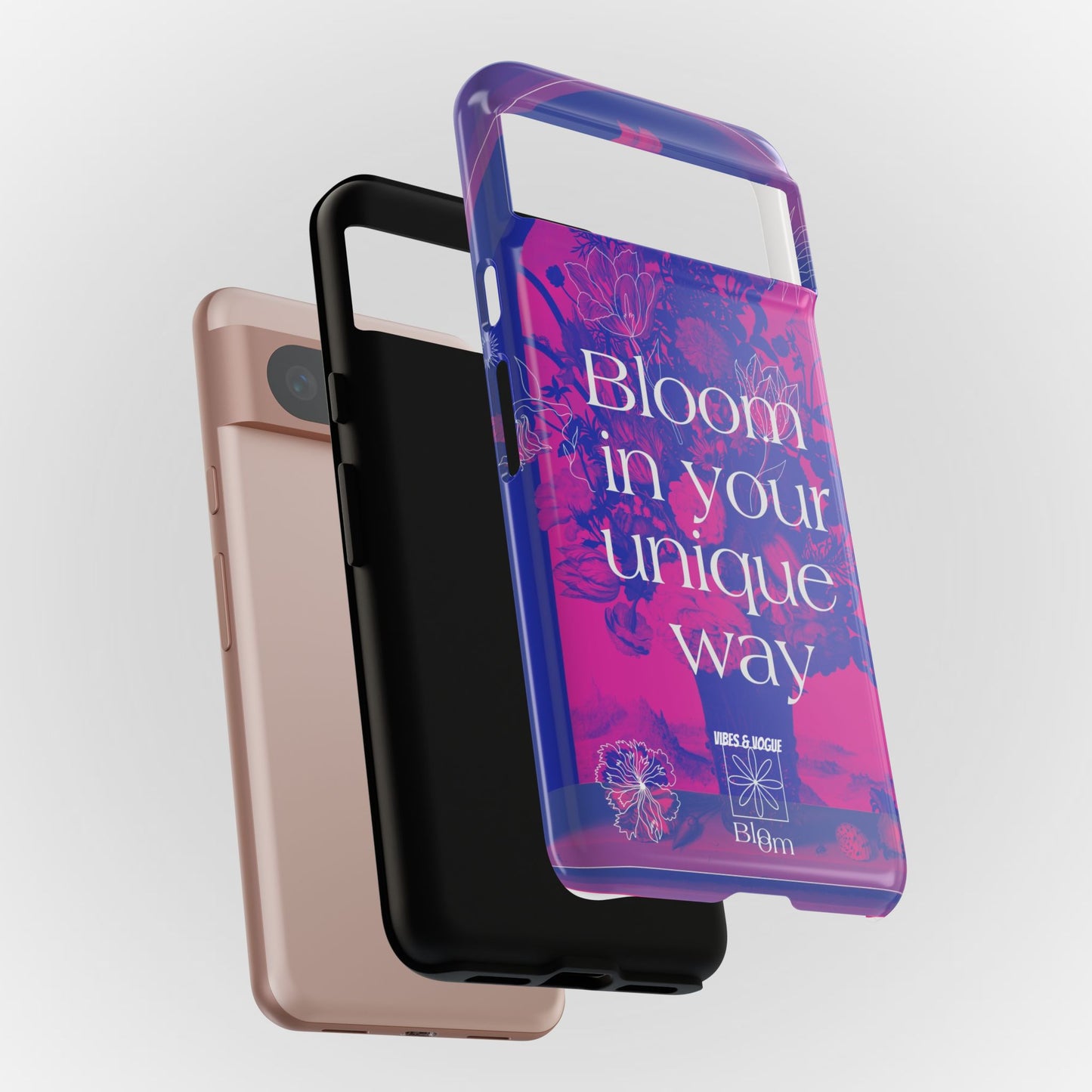Bloom in Your Unique Way Phone Case - Tough and Stylish Design
