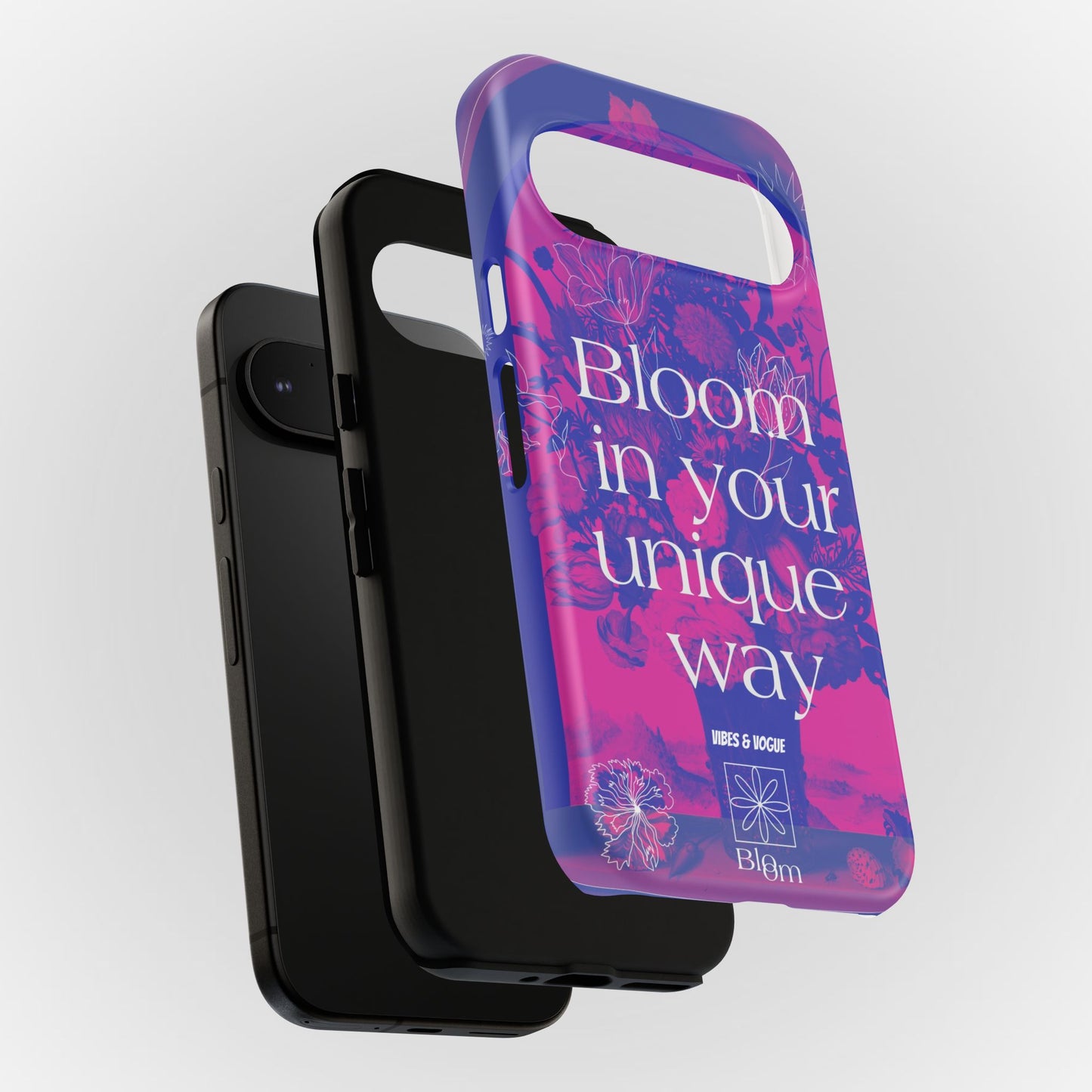 Bloom in Your Unique Way Phone Case - Tough and Stylish Design
