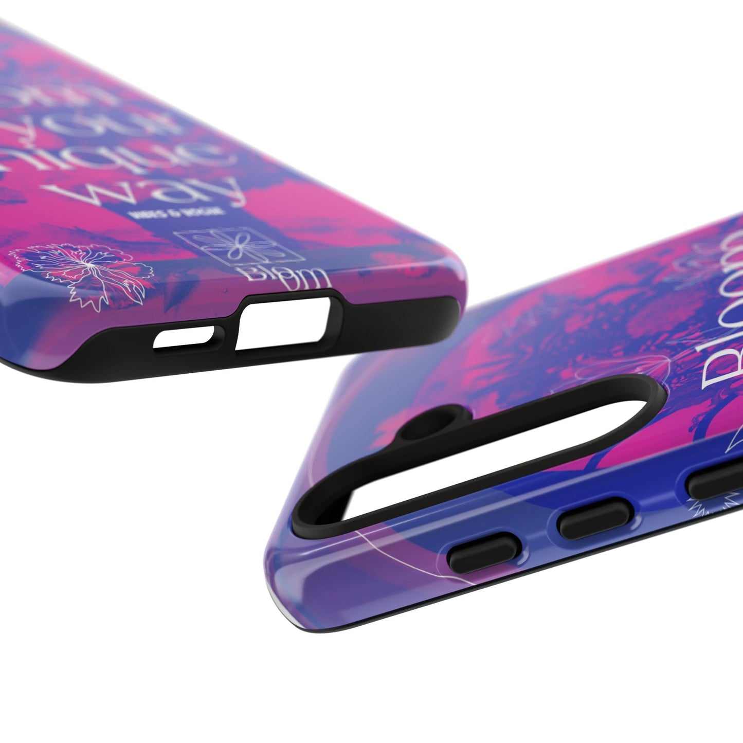 Bloom in Your Unique Way Phone Case - Tough and Stylish Design