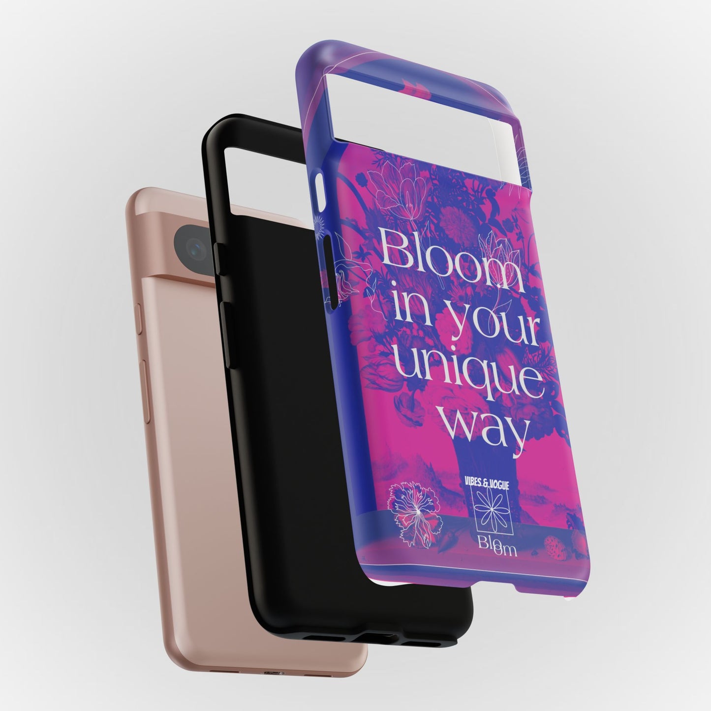 Bloom in Your Unique Way Phone Case - Tough and Stylish Design