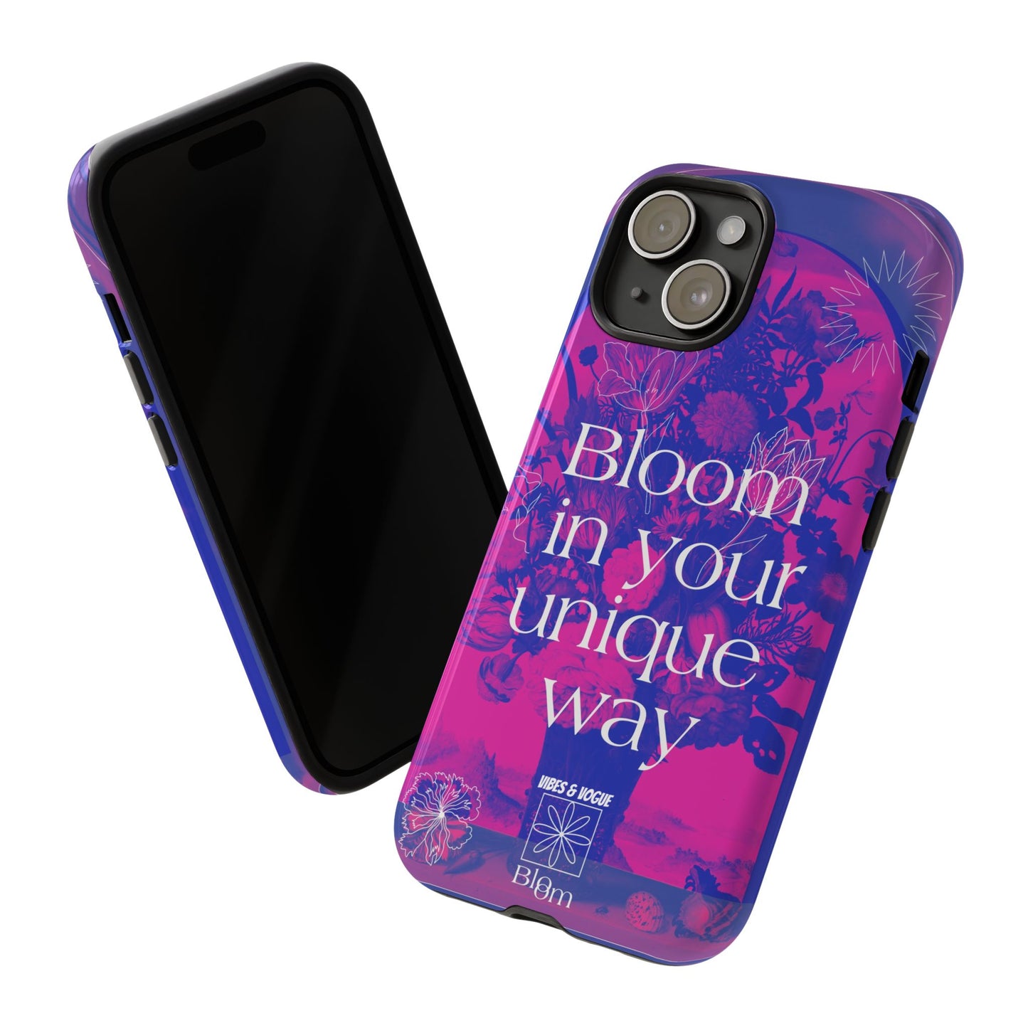 Bloom in Your Unique Way Phone Case - Tough and Stylish Design