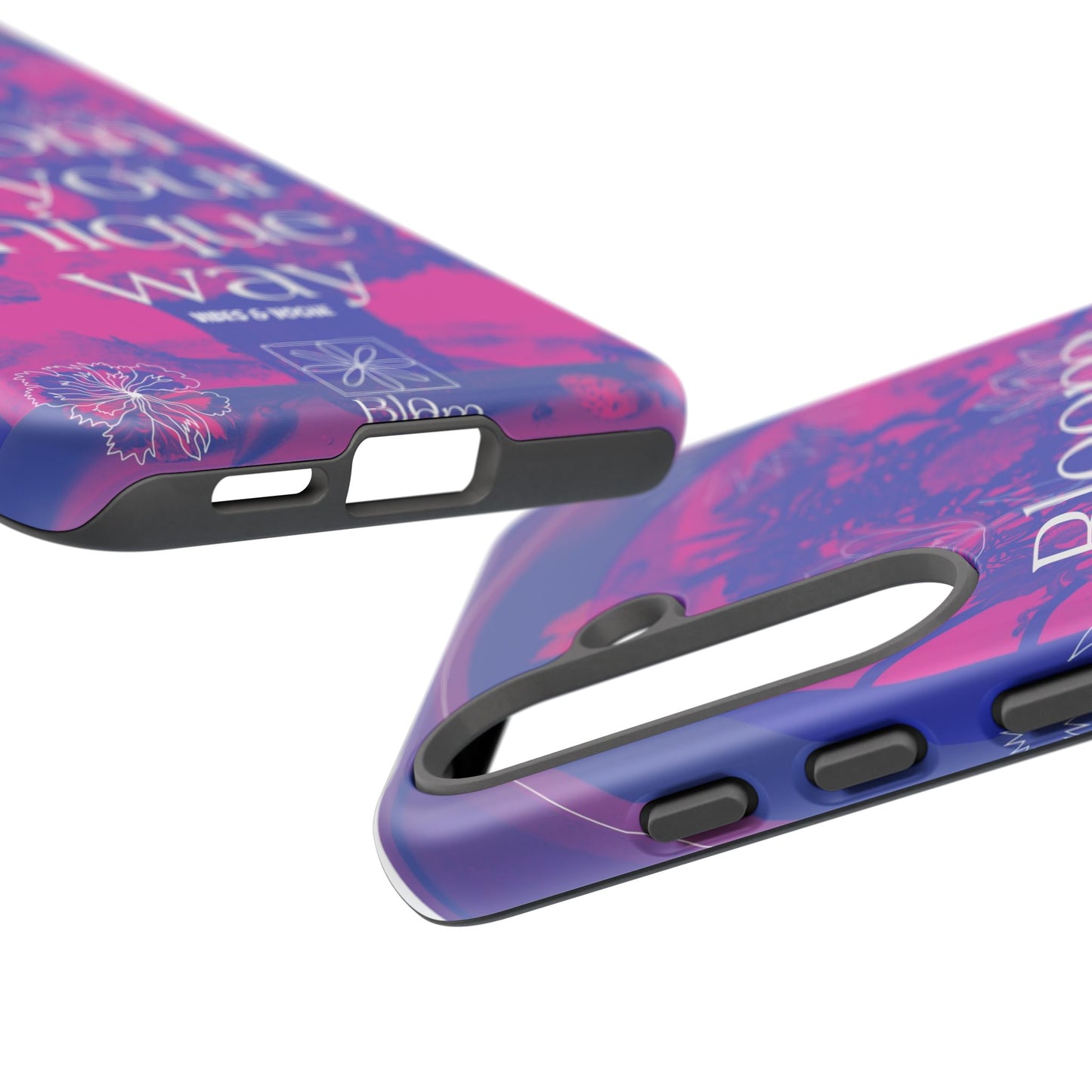 Bloom in Your Unique Way Phone Case - Tough and Stylish Design