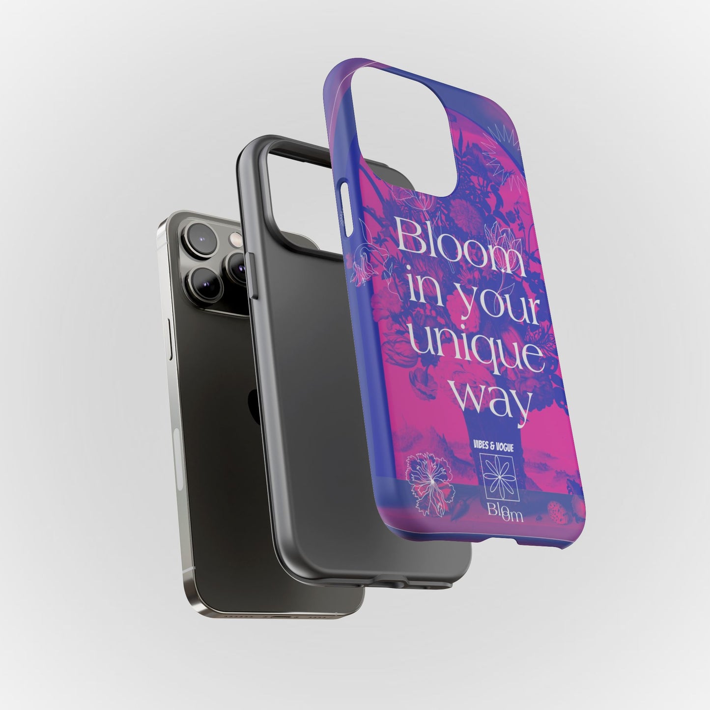 Bloom in Your Unique Way Phone Case - Tough and Stylish Design