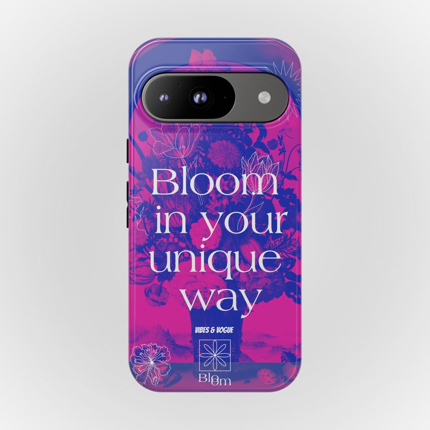 Bloom in Your Unique Way Phone Case - Tough and Stylish Design