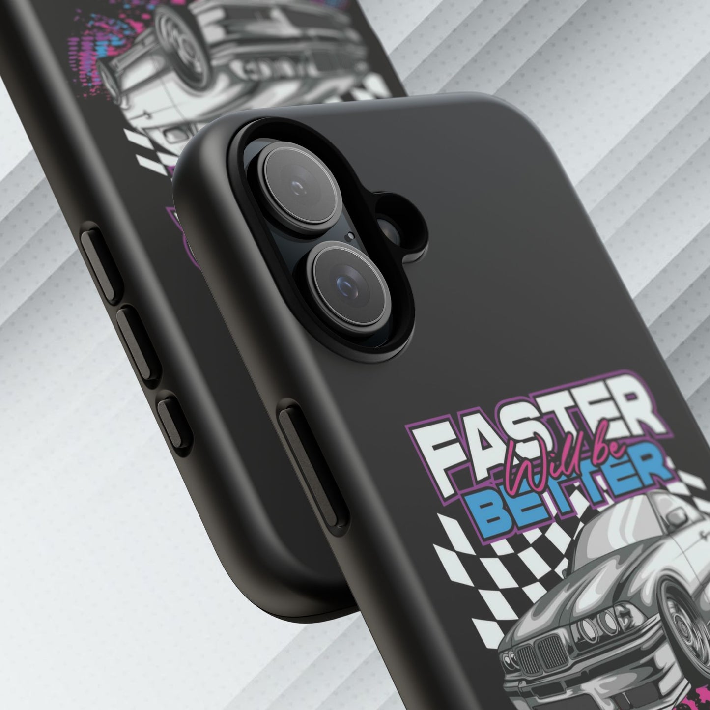 Racing Phone Case - 'Faster Is Better' Design for Car Enthusiasts