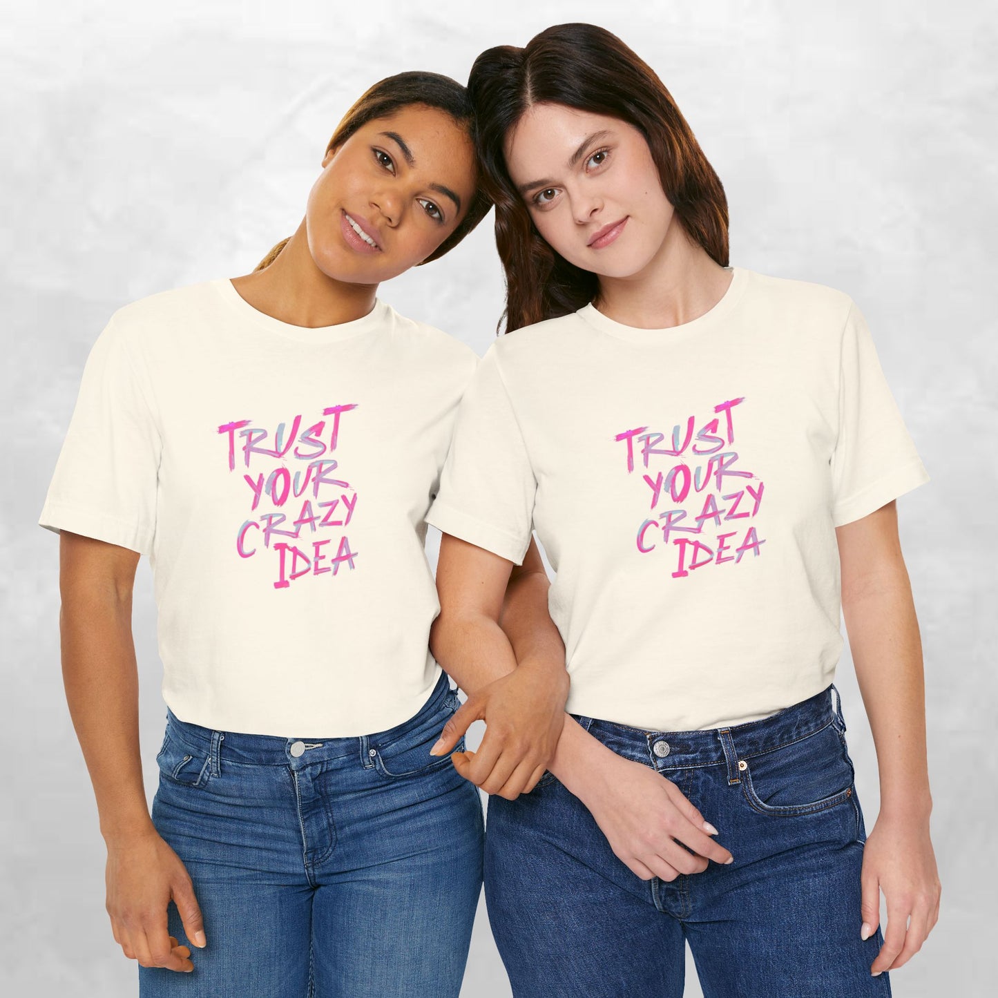 Trust Your Crazy Idea T-Shirt — Motivational Graphic Tee