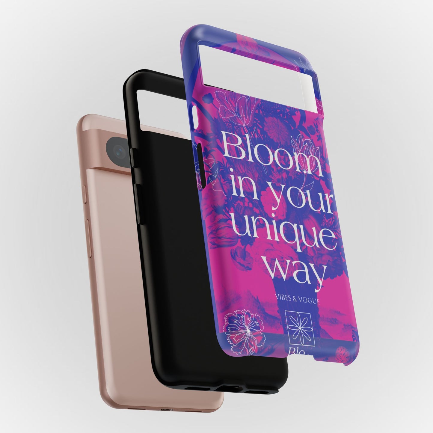 Bloom in Your Unique Way Phone Case - Tough and Stylish Design