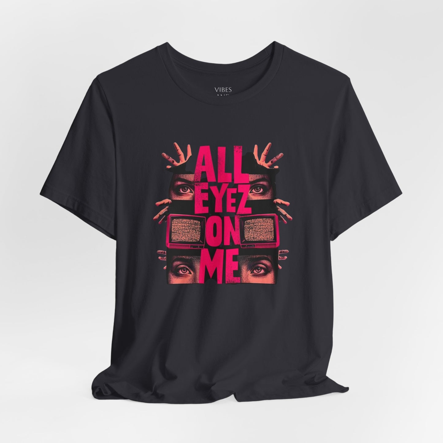 All Eyez On Me T-Shirt — Bold Retro Eyes Graphic Tee