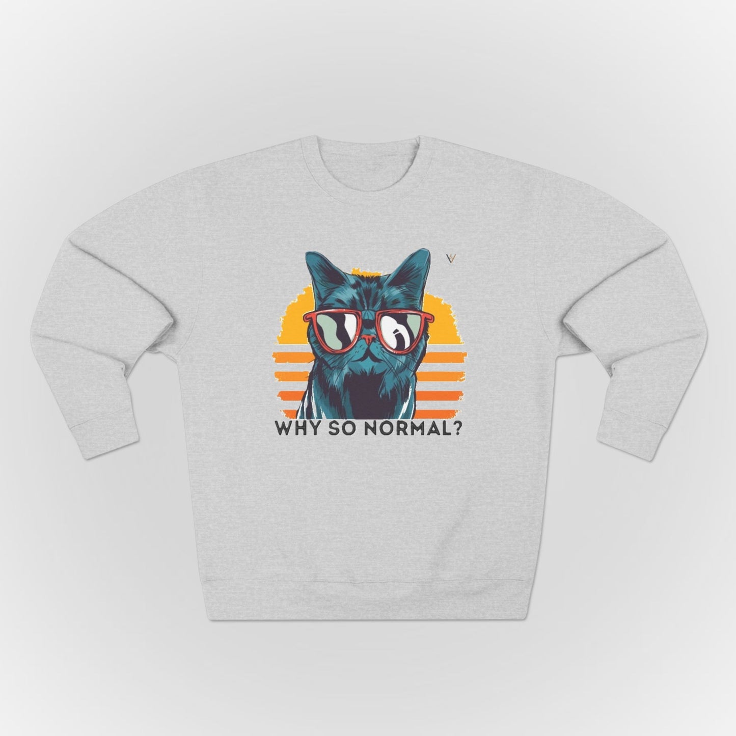 Funny Cat Crewneck Sweatshirt - 'Why So Normal?' - Unisex Casual Apparel