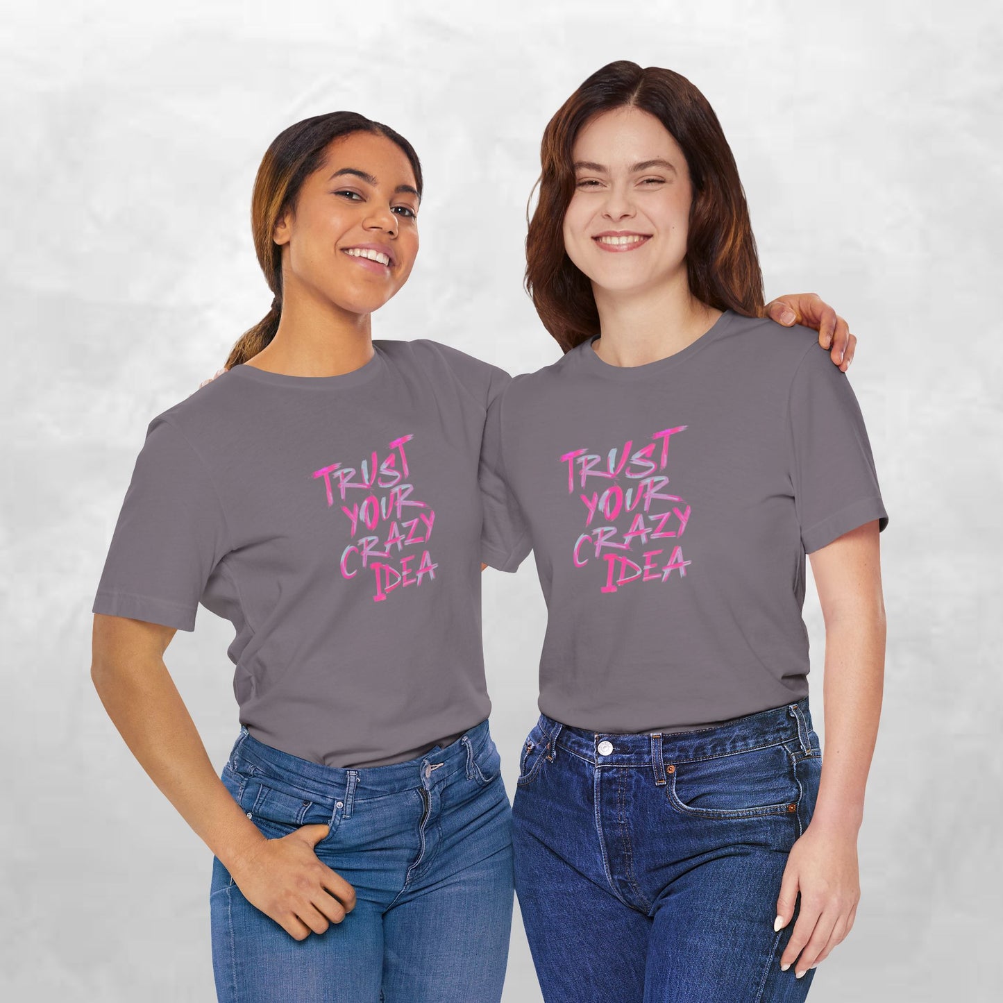 Trust Your Crazy Idea T-Shirt — Motivational Graphic Tee