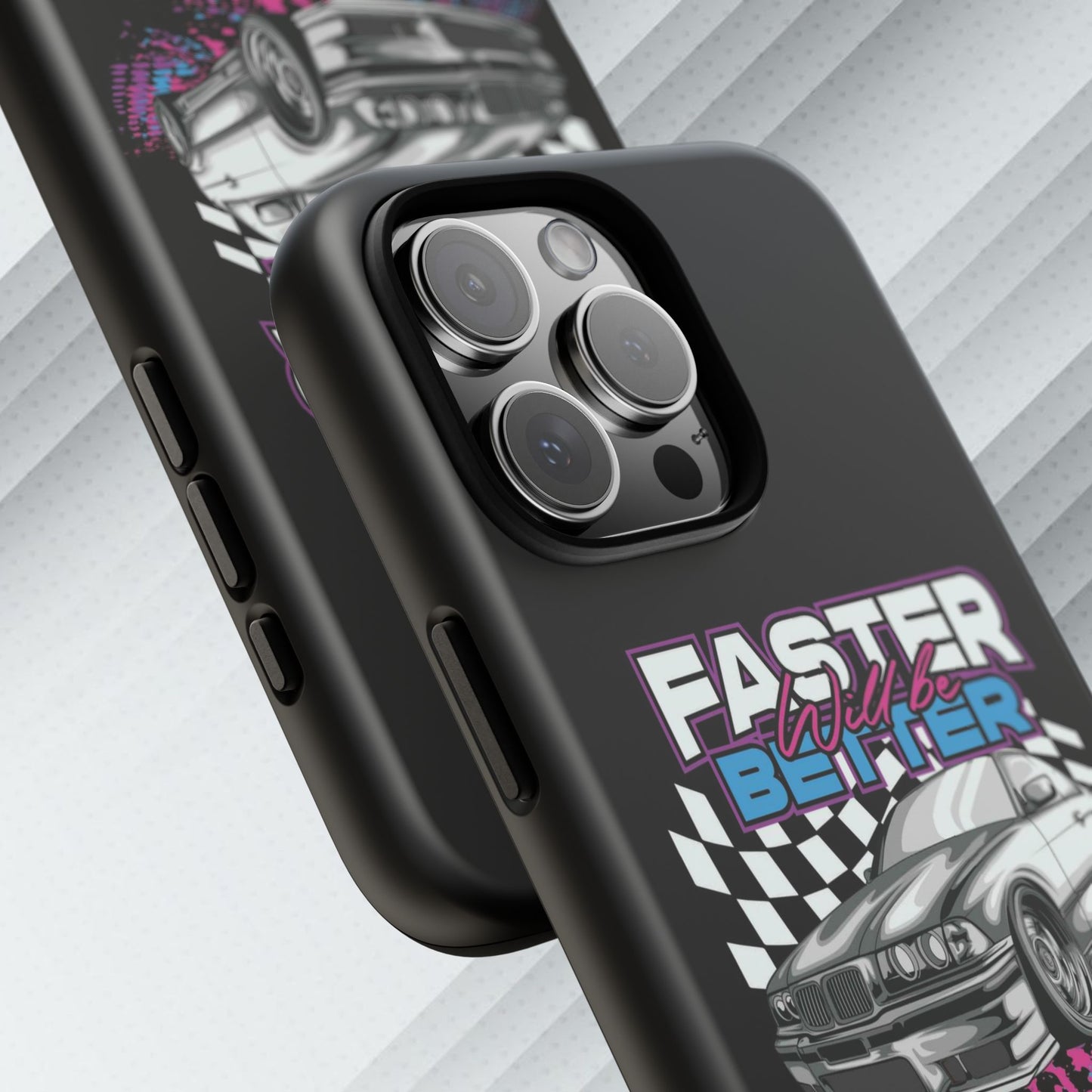 Racing Phone Case - 'Faster Is Better' Design for Car Enthusiasts