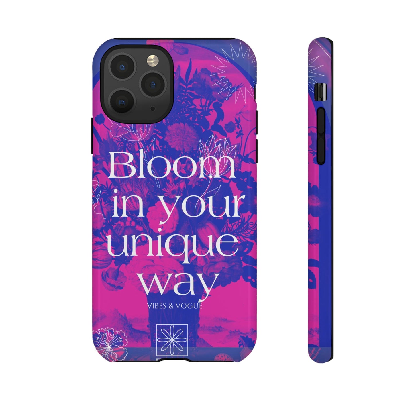 Bloom in Your Unique Way Phone Case - Tough and Stylish Design