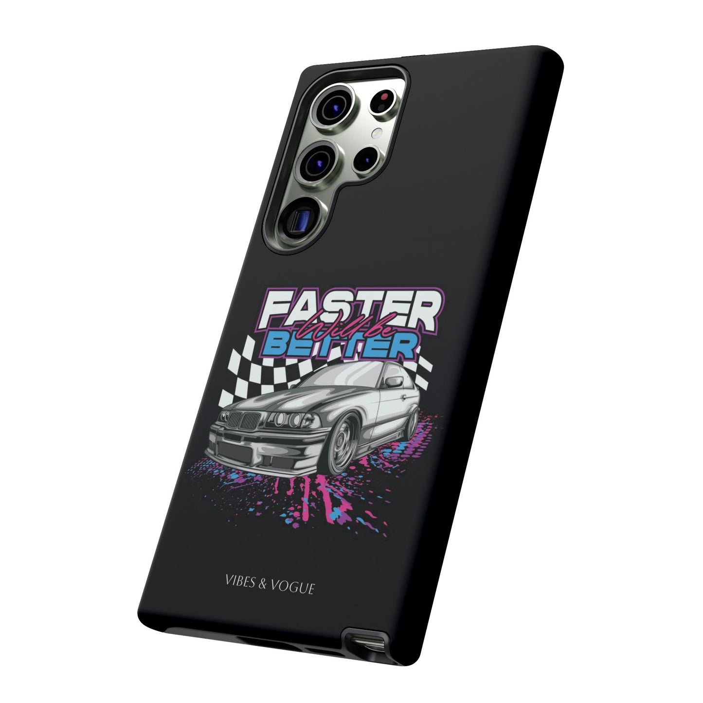 Racing Phone Case - 'Faster Is Better' Design for Car Enthusiasts