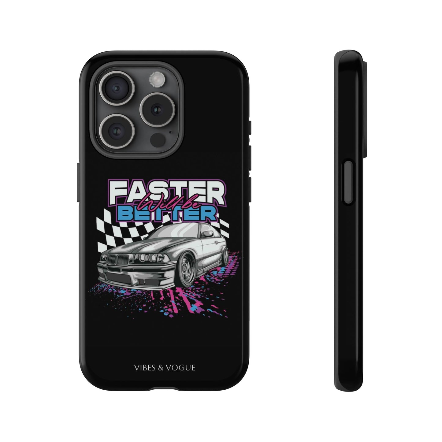 Racing Phone Case - 'Faster Is Better' Design for Car Enthusiasts