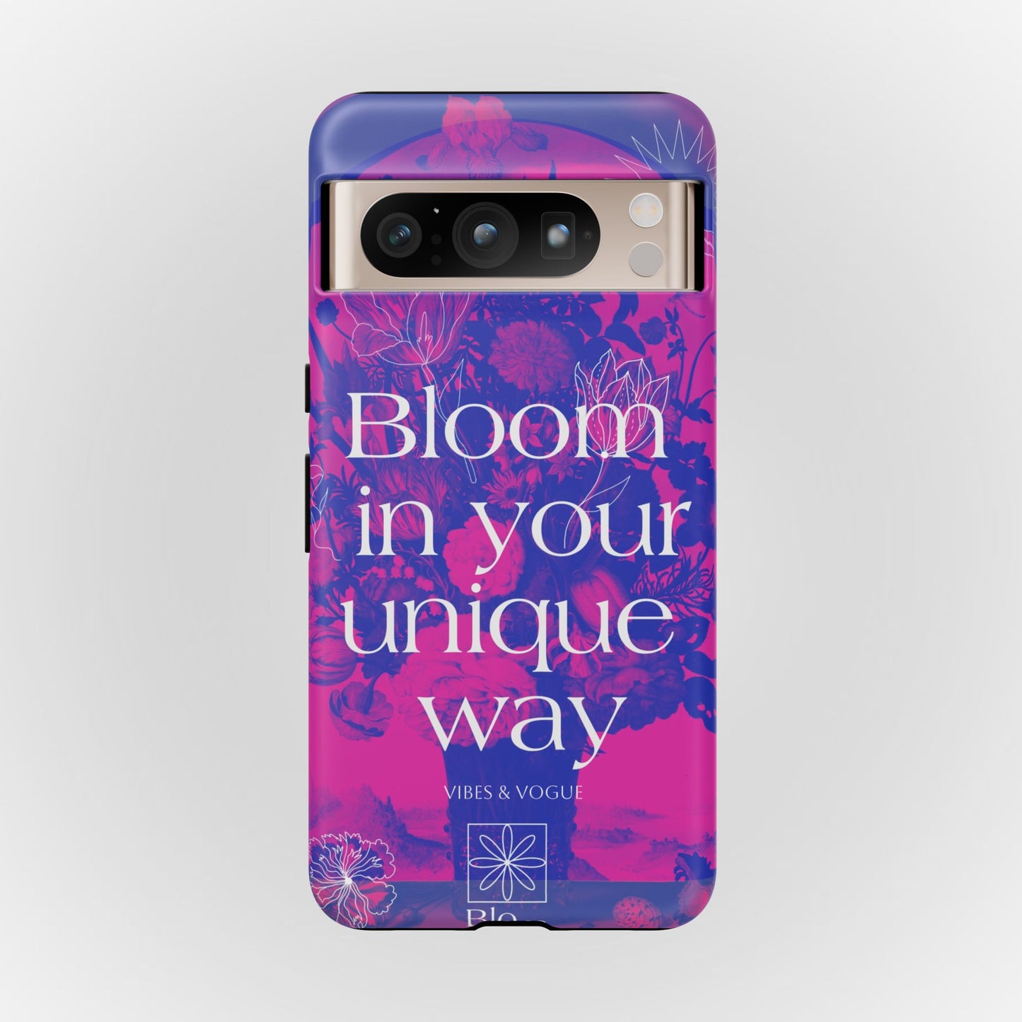 Bloom in Your Unique Way Phone Case - Tough and Stylish Design