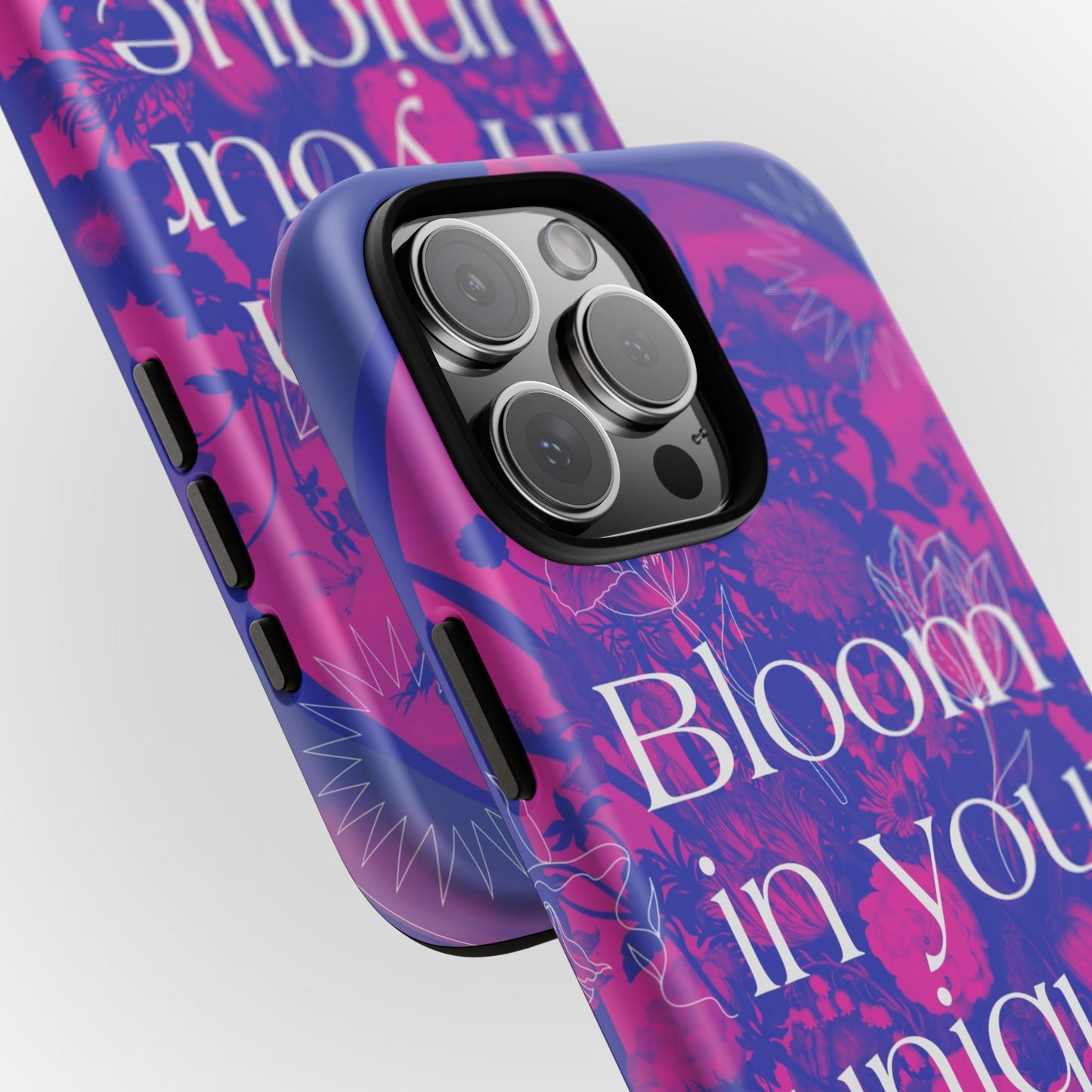 Bloom in Your Unique Way Phone Case - Tough and Stylish Design
