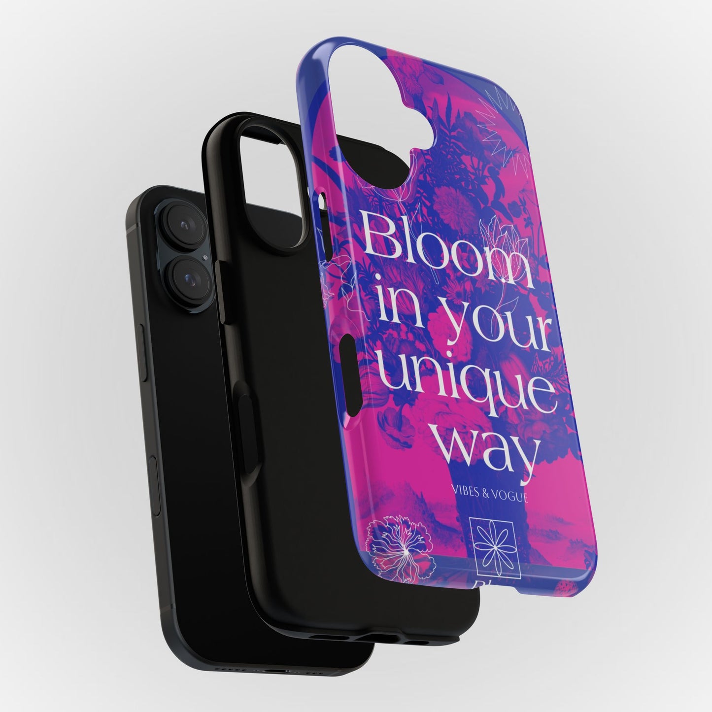 Bloom in Your Unique Way Phone Case - Tough and Stylish Design