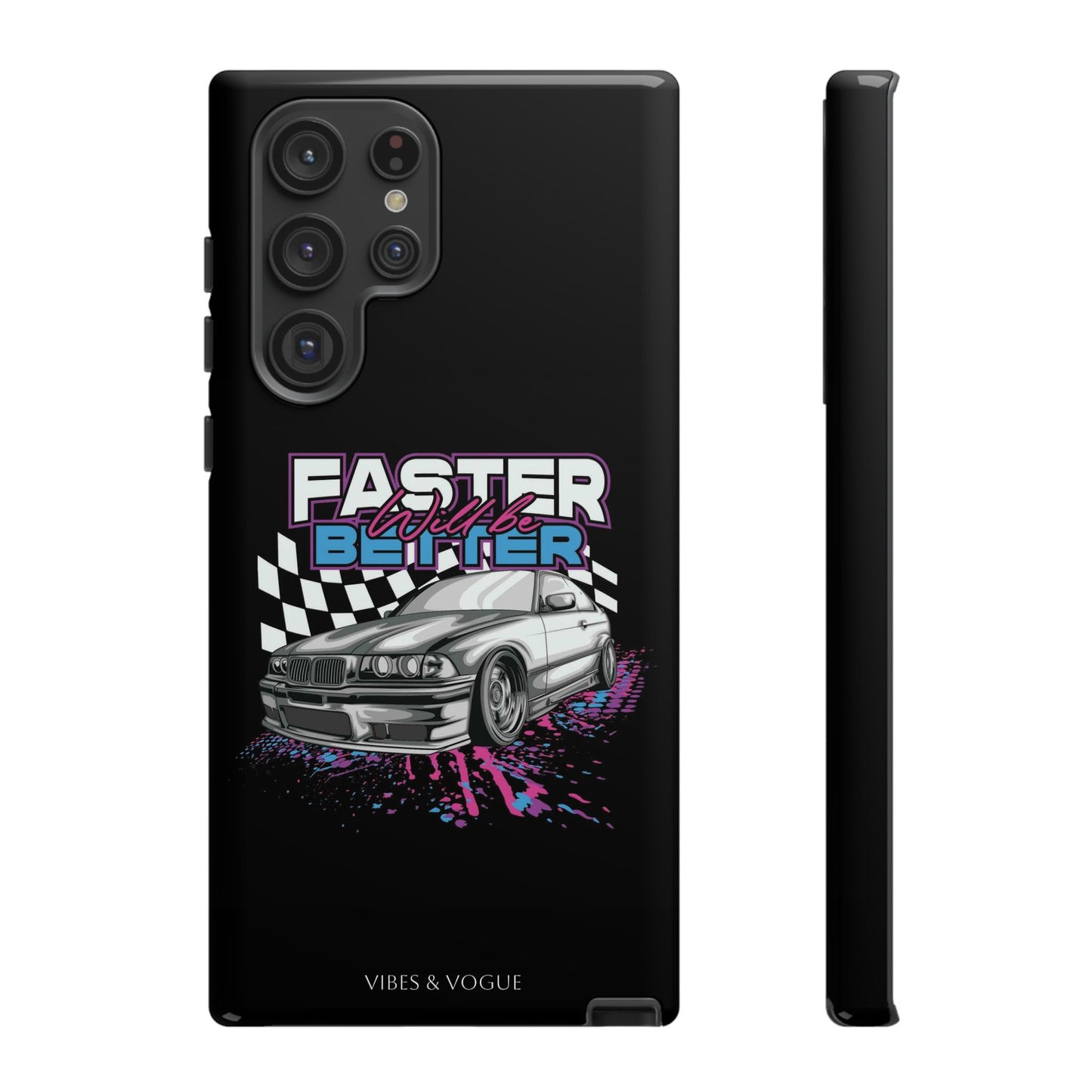 Racing Phone Case - 'Faster Is Better' Design for Car Enthusiasts