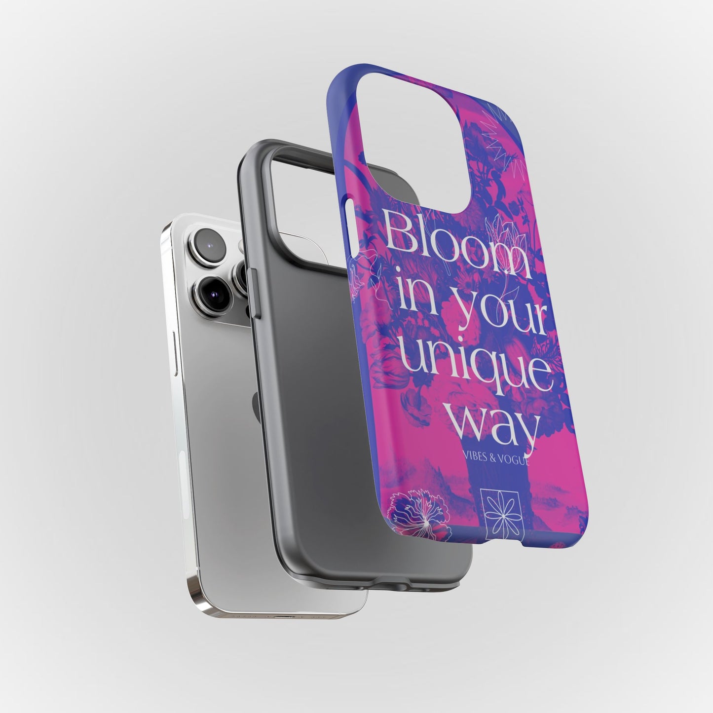 Bloom in Your Unique Way Phone Case - Tough and Stylish Design