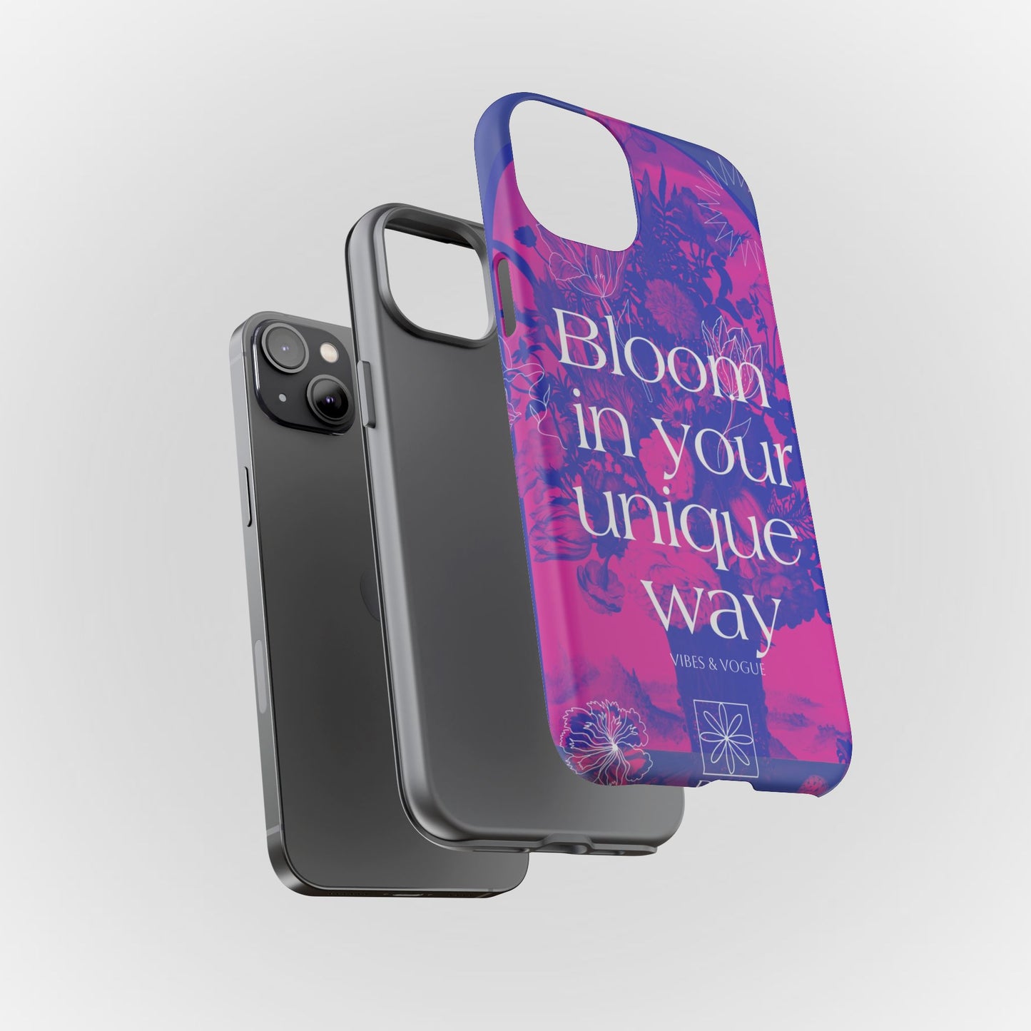 Bloom in Your Unique Way Phone Case - Tough and Stylish Design
