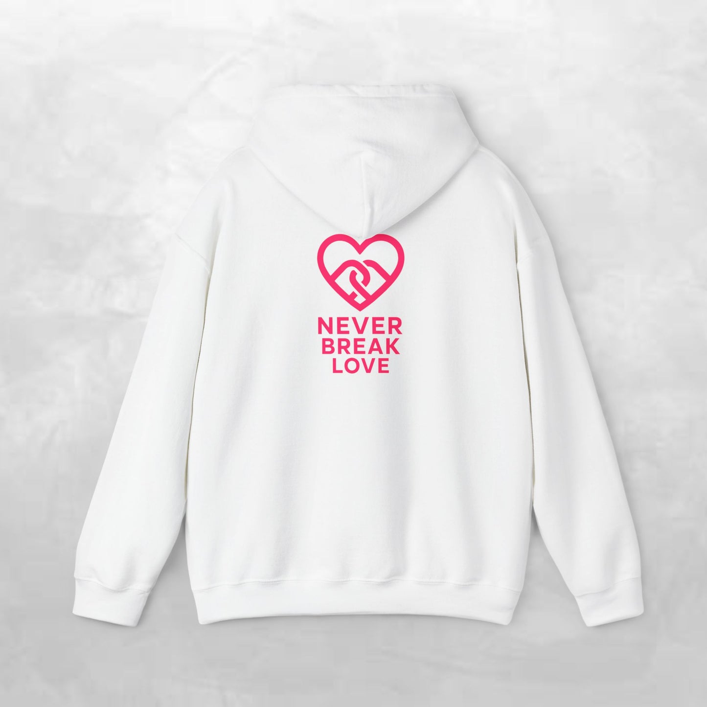 Never Break Love Hoodie, Unisex Sweatshirt, Cute Gift for Couples, Valentine’s