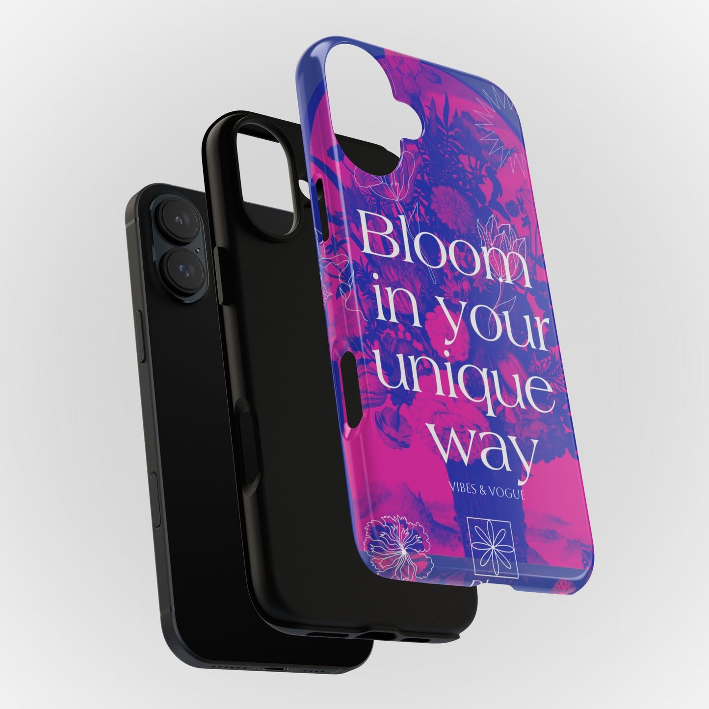 Bloom in Your Unique Way Phone Case - Tough and Stylish Design