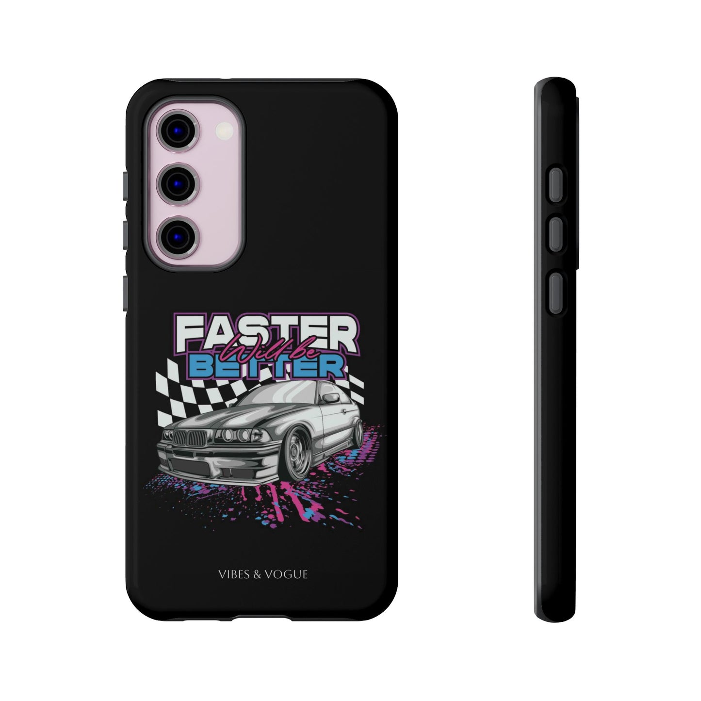 Racing Phone Case - 'Faster Is Better' Design for Car Enthusiasts