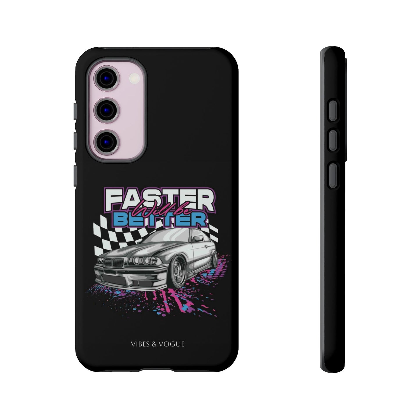 Racing Phone Case - 'Faster Is Better' Design for Car Enthusiasts
