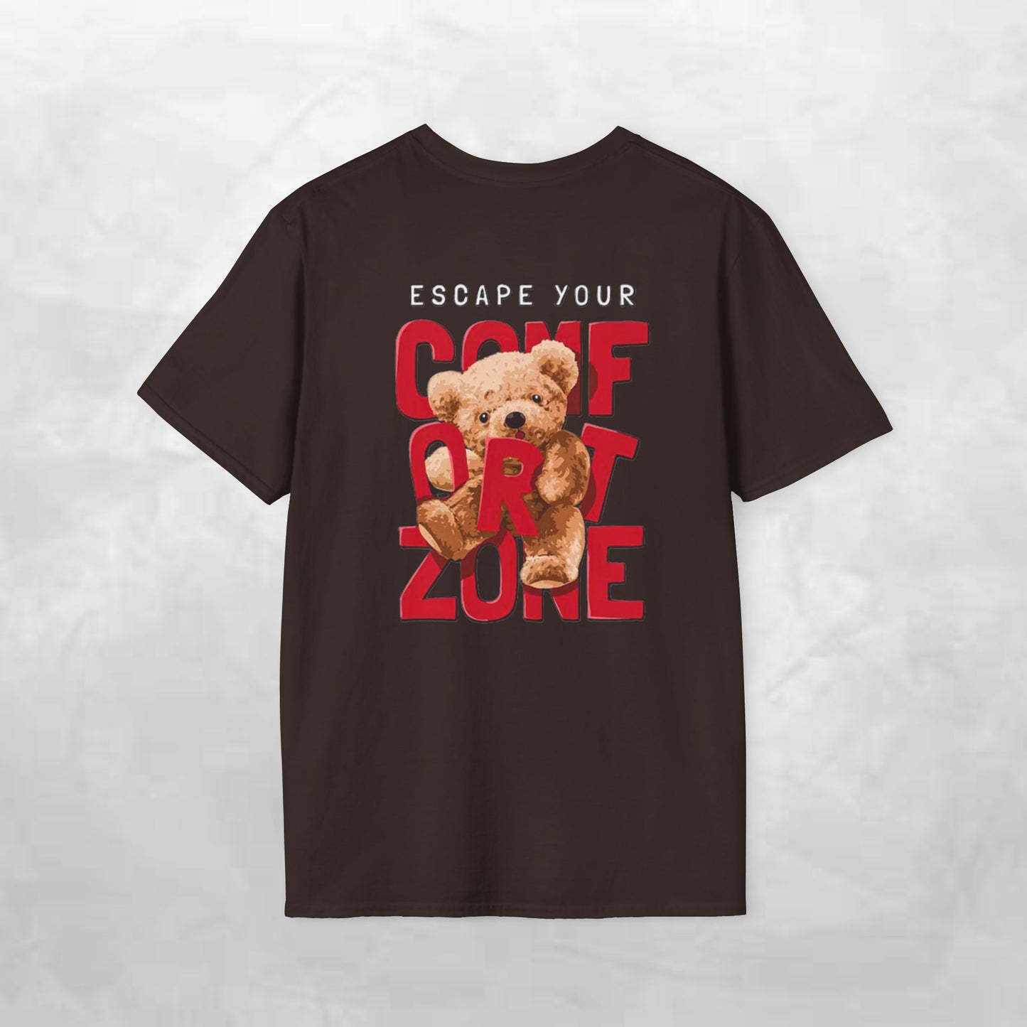 Escape Your Comfort Zone Teddy Bear T-Shirt, Cute Unisex Tee, Motivational Apparel, Gift for Friends, Casual Wear, Unique Design