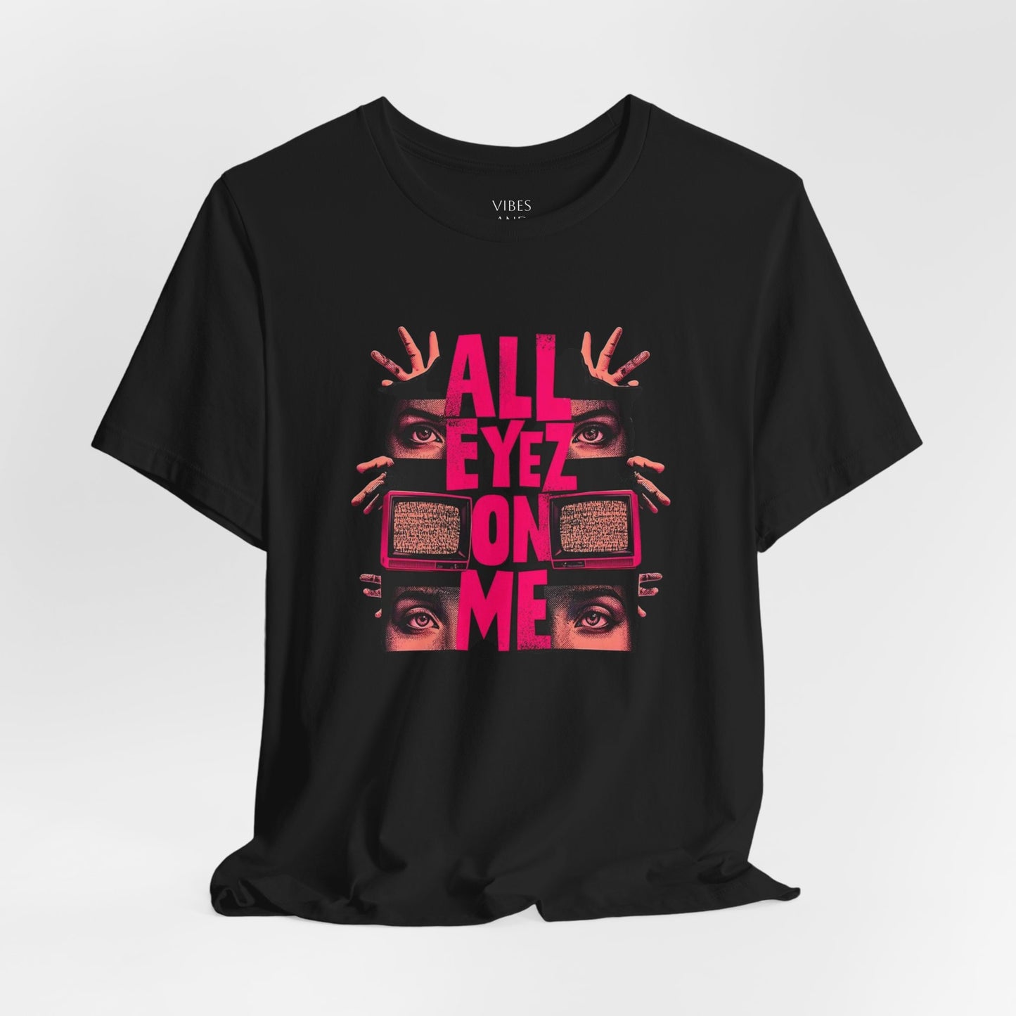 All Eyez On Me T-Shirt — Bold Retro Eyes Graphic Tee