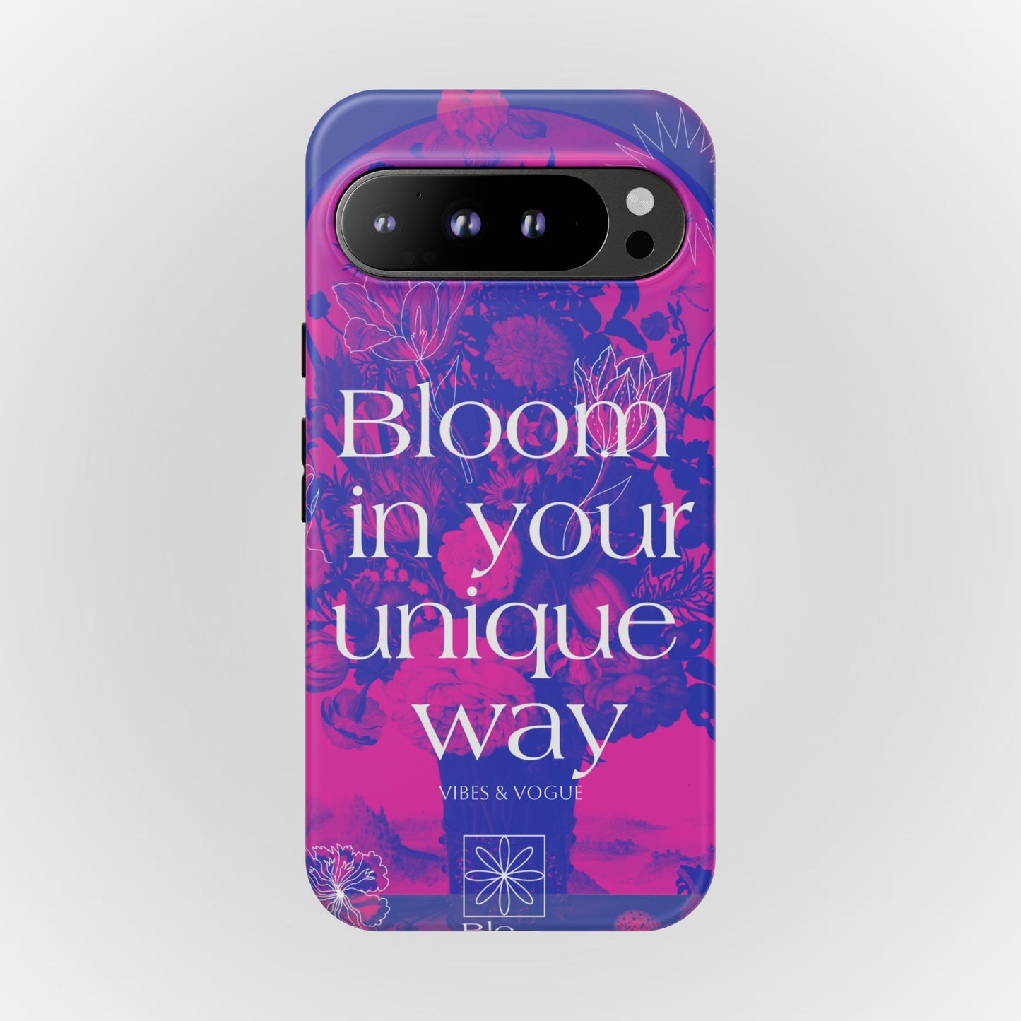 Bloom in Your Unique Way Phone Case - Tough and Stylish Design