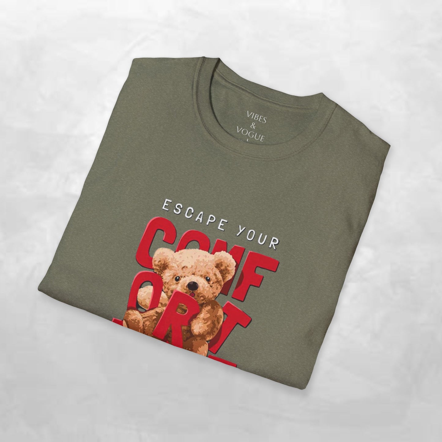 Escape Your Comfort Zone Teddy Bear T-Shirt, Cute Unisex Tee, Motivational Apparel, Gift for Friends, Casual Wear, Unique Design