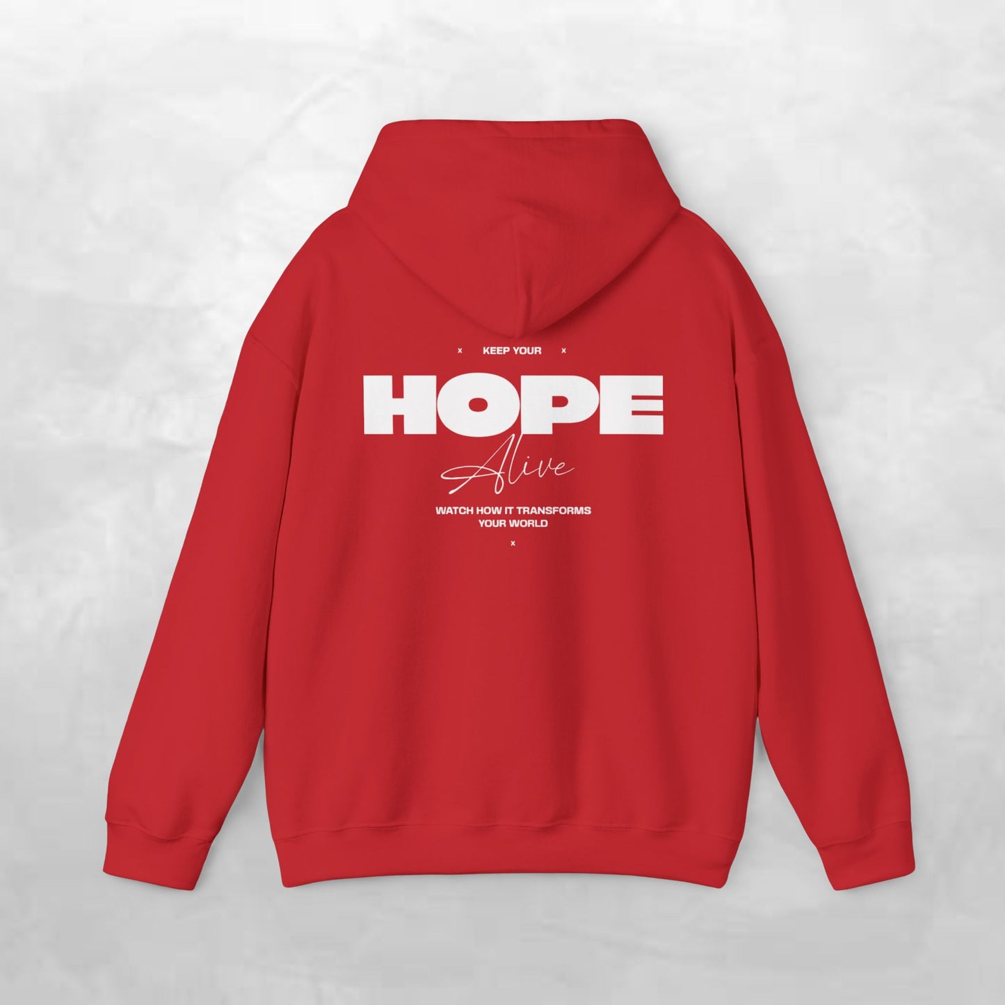 Keep Your Hope Alive Unisex Hooded Sweatshirt - Cozy Inspiration for Everyday Moments