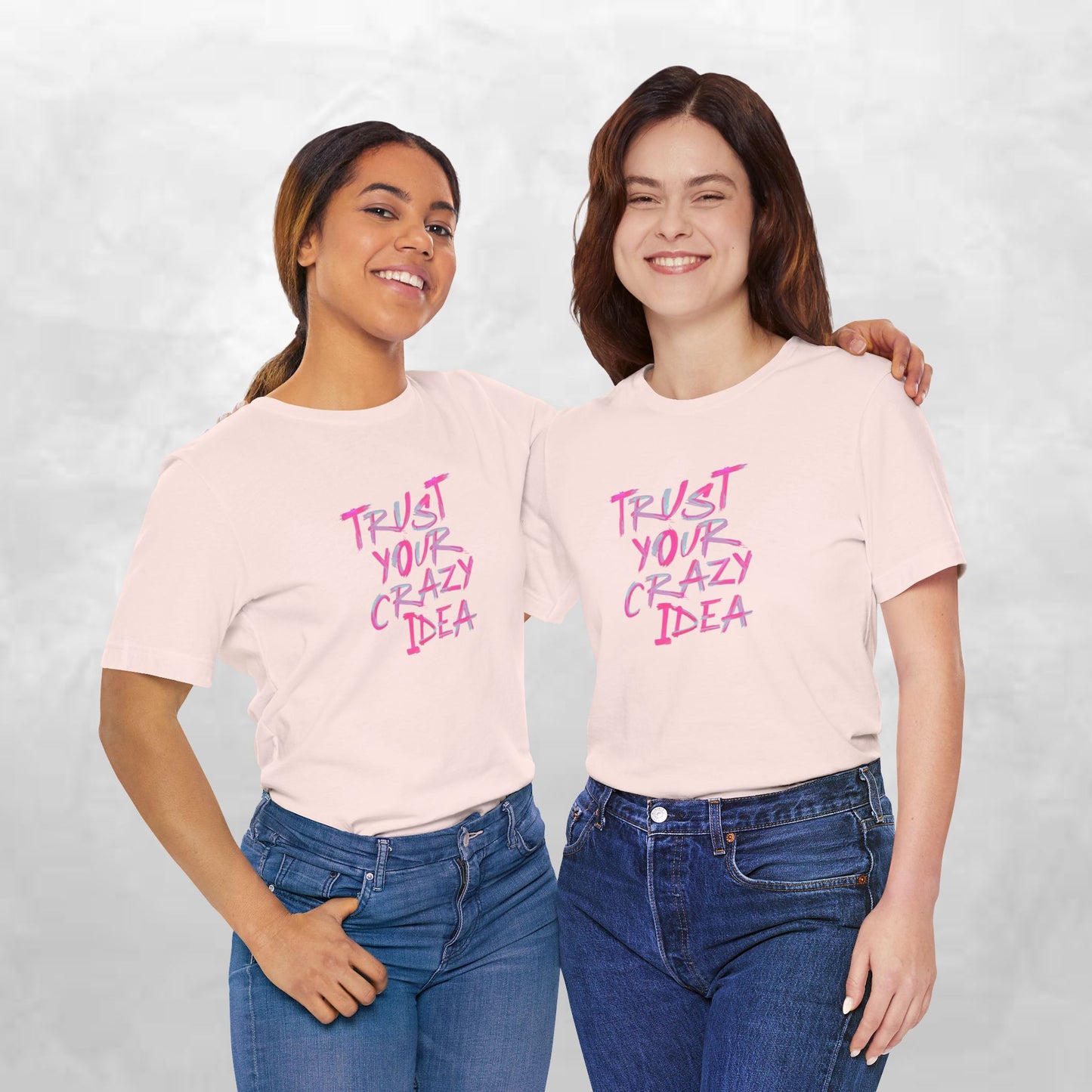 Trust Your Crazy Idea T-Shirt — Motivational Graphic Tee