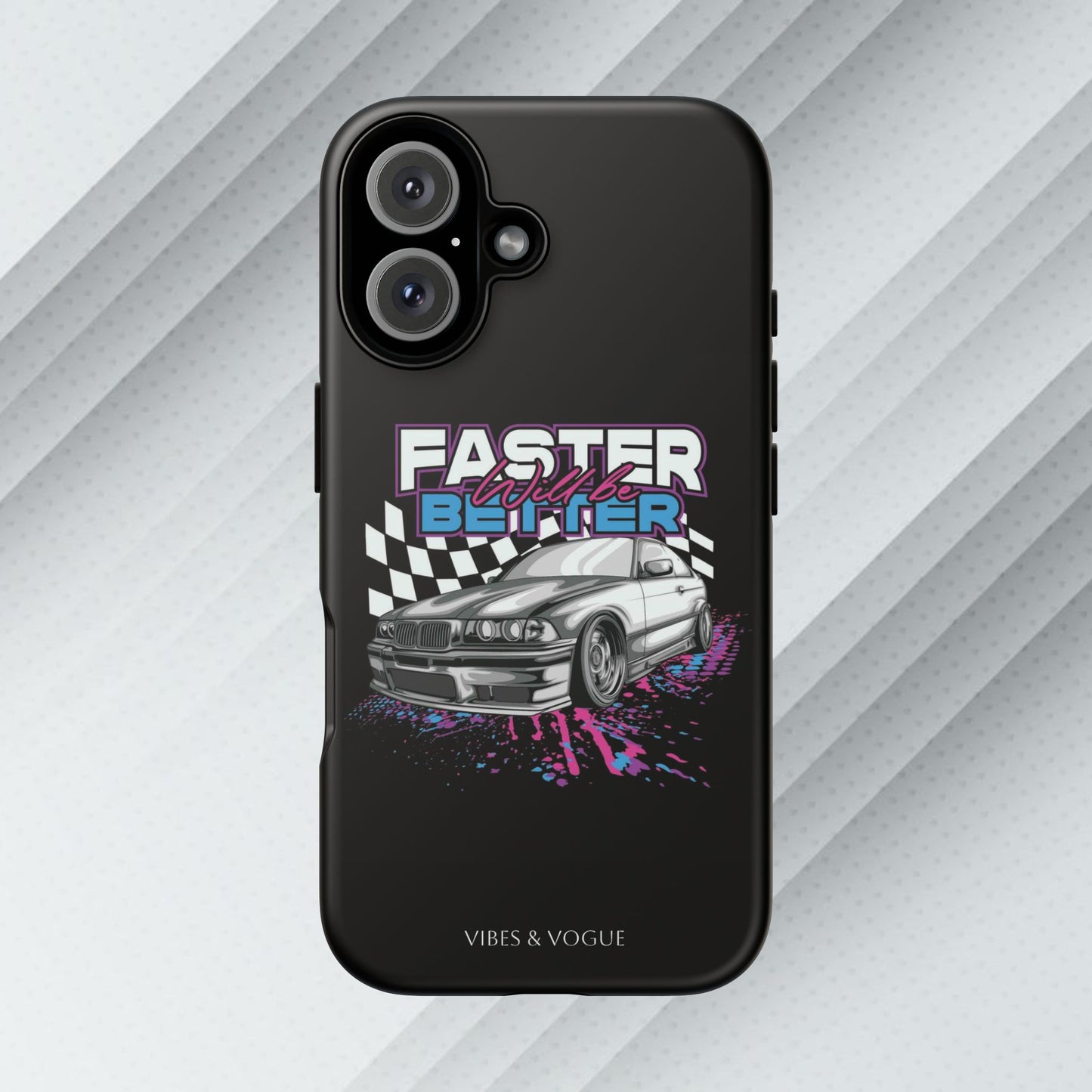 Racing Phone Case - 'Faster Is Better' Design for Car Enthusiasts