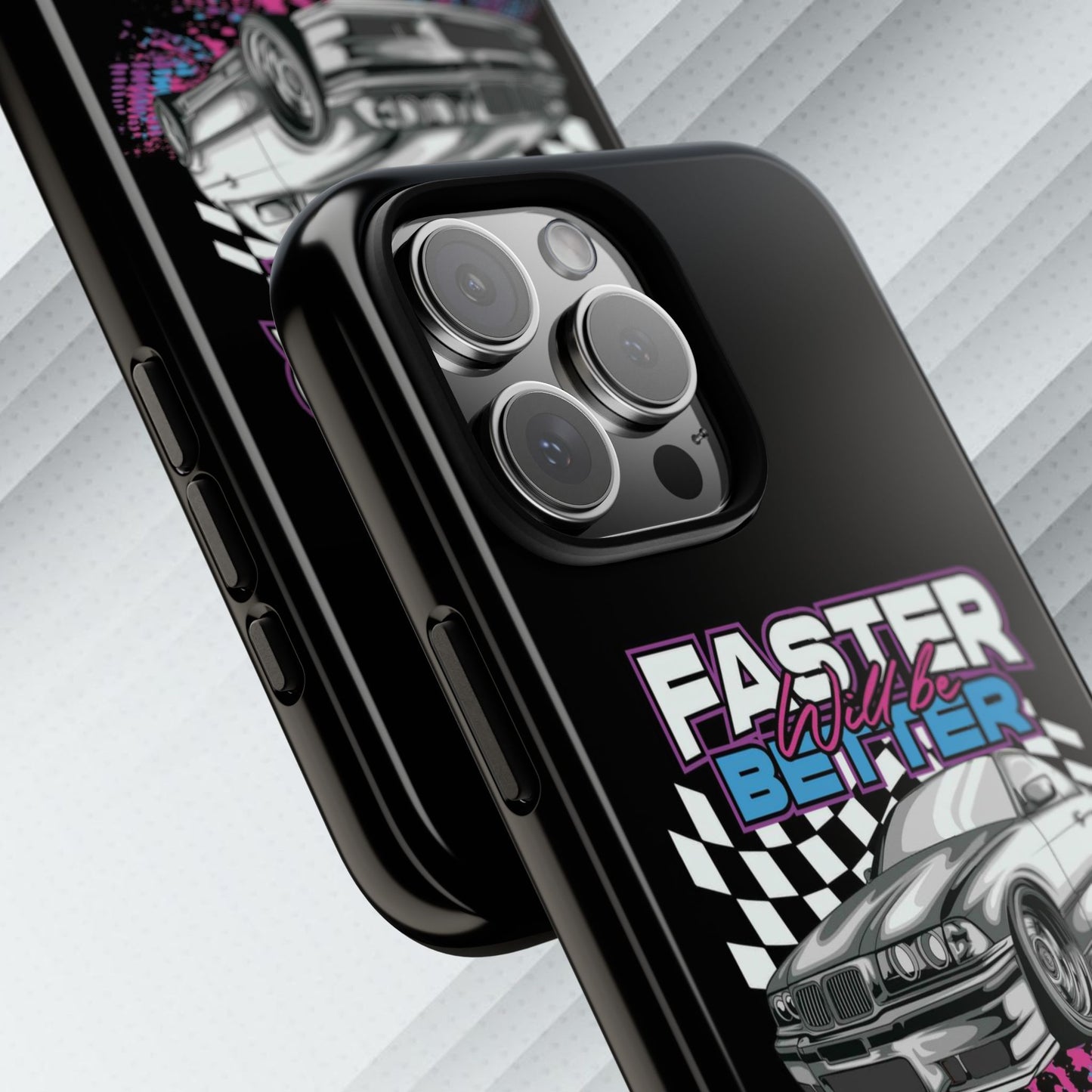 Racing Phone Case - 'Faster Is Better' Design for Car Enthusiasts