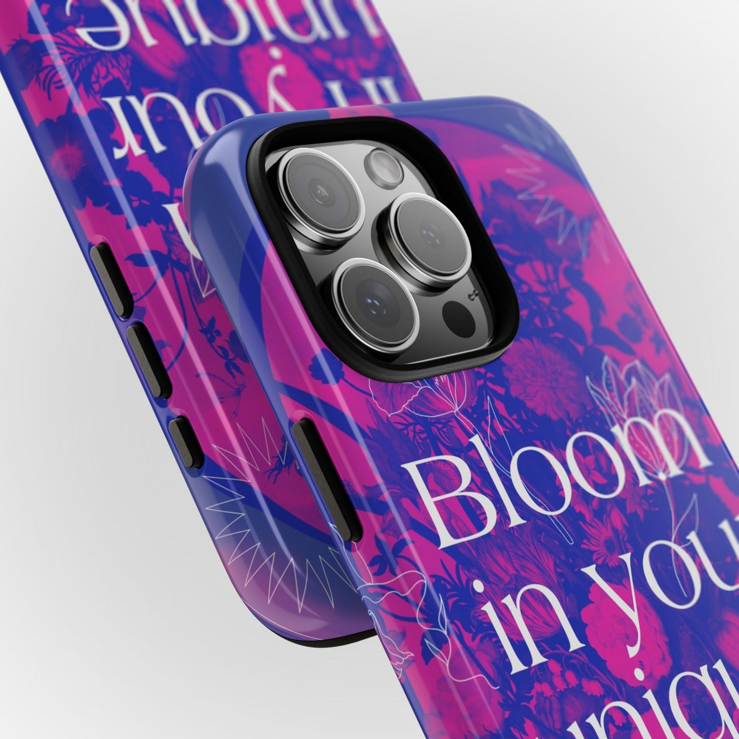 Bloom in Your Unique Way Phone Case - Tough and Stylish Design