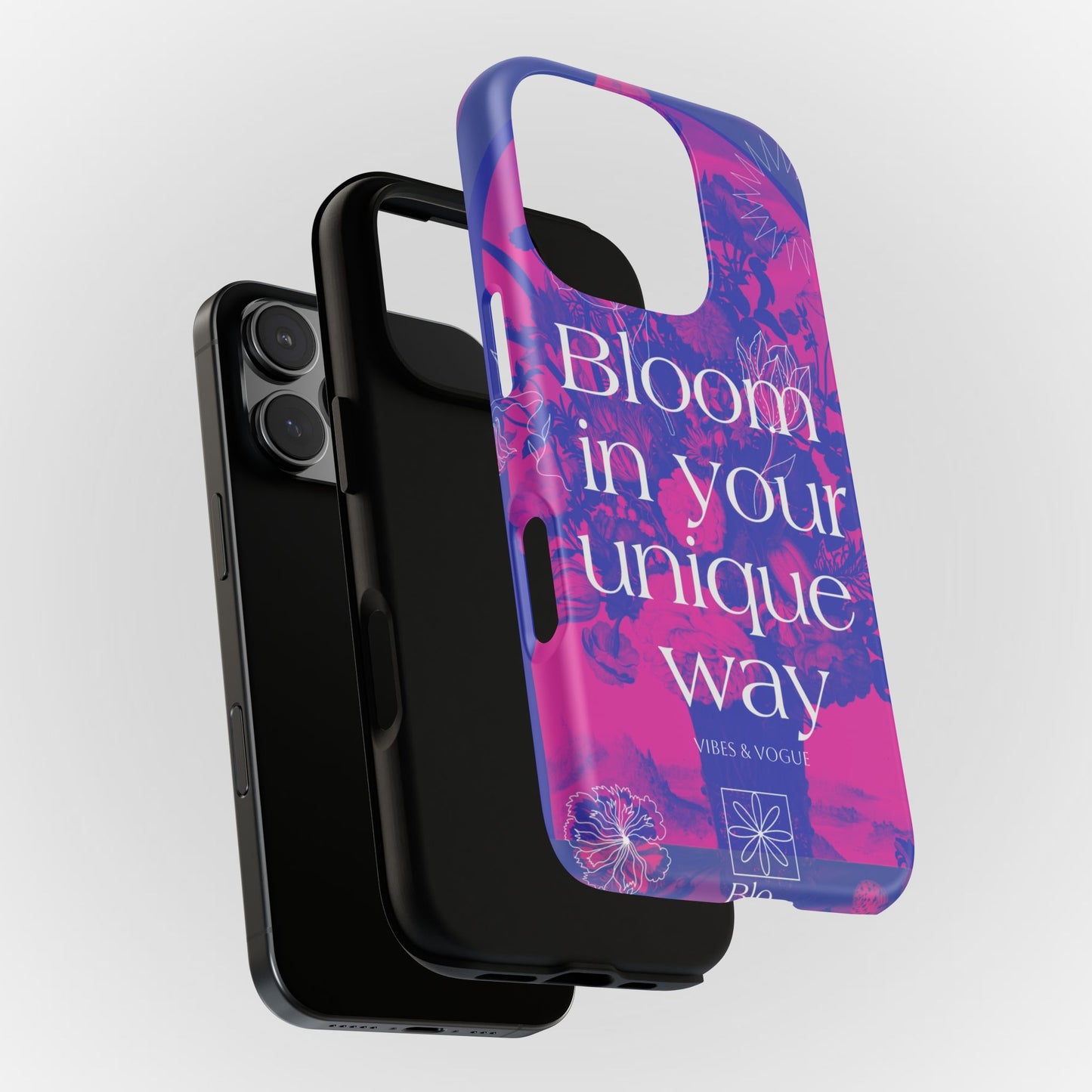 Bloom in Your Unique Way Phone Case - Tough and Stylish Design