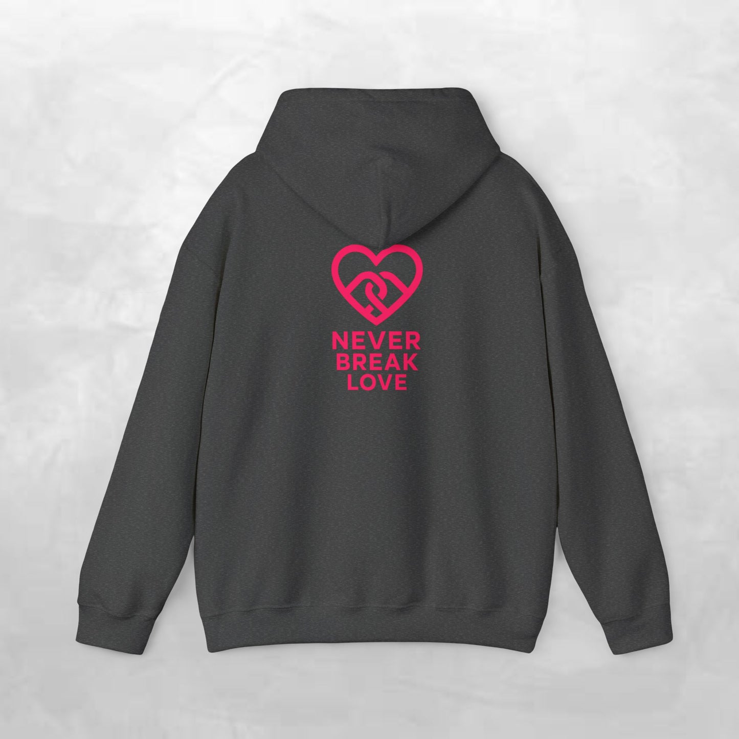 Never Break Love Hoodie, Unisex Sweatshirt, Cute Gift for Couples, Valentine’s