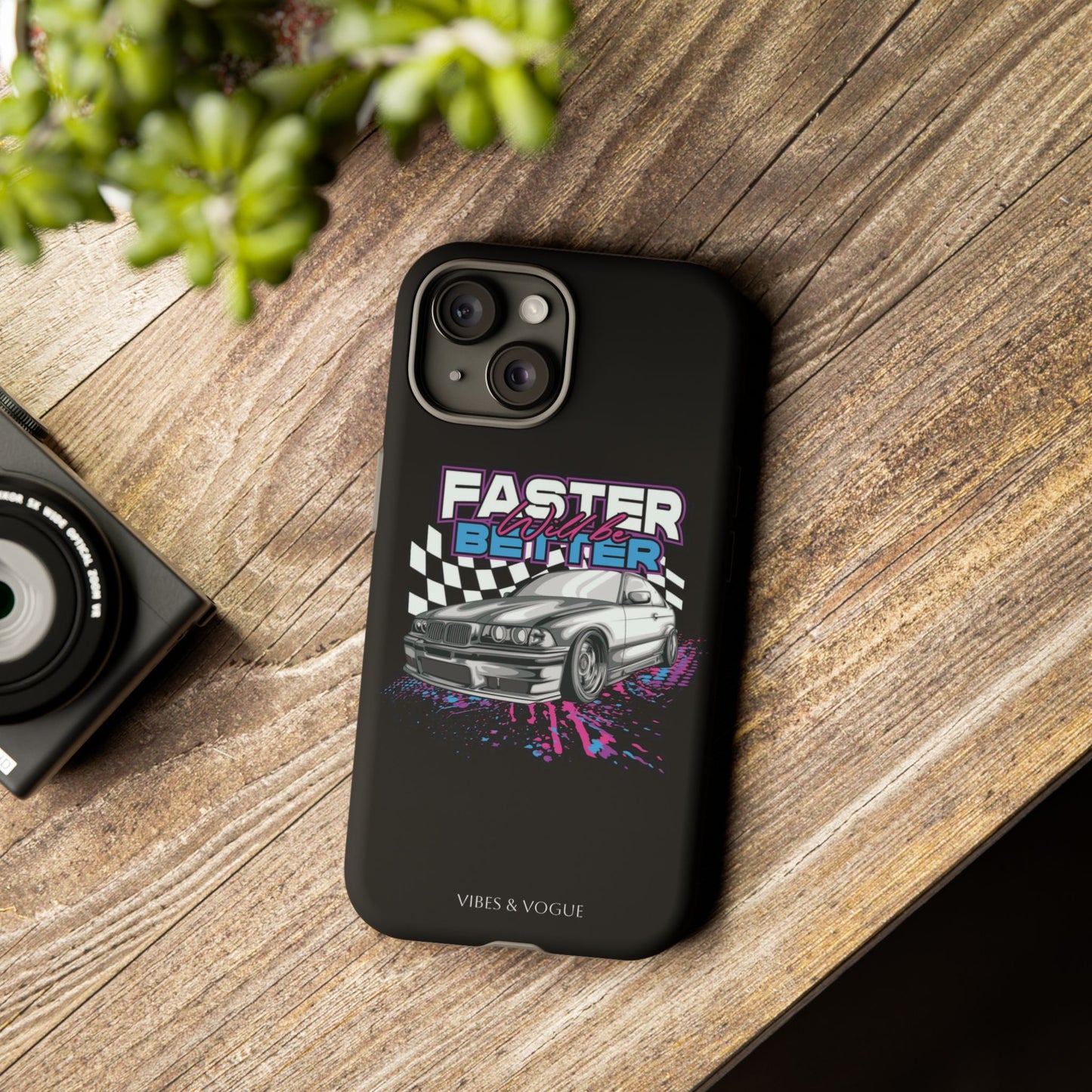 Racing Phone Case - 'Faster Is Better' Design for Car Enthusiasts
