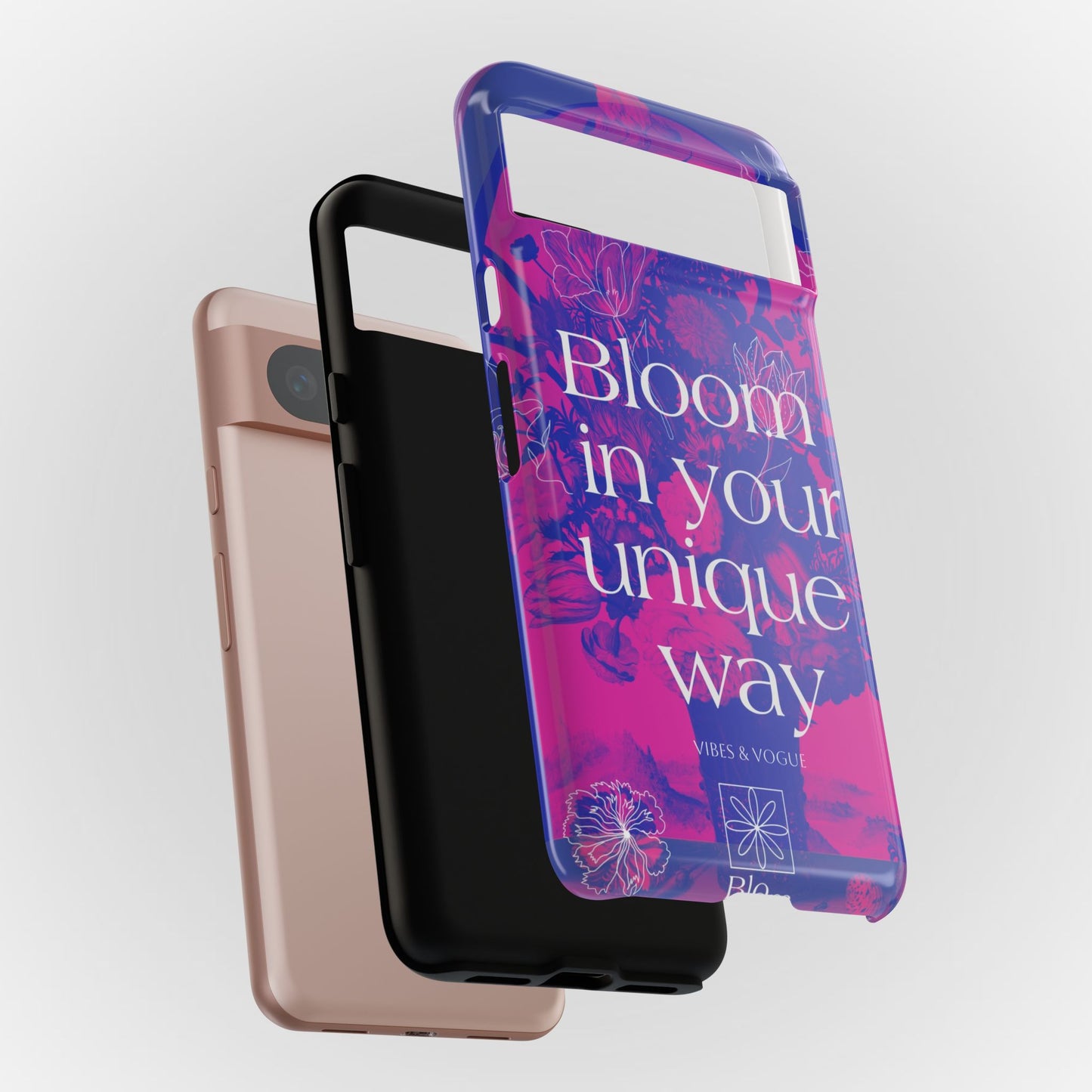 Bloom in Your Unique Way Phone Case - Tough and Stylish Design