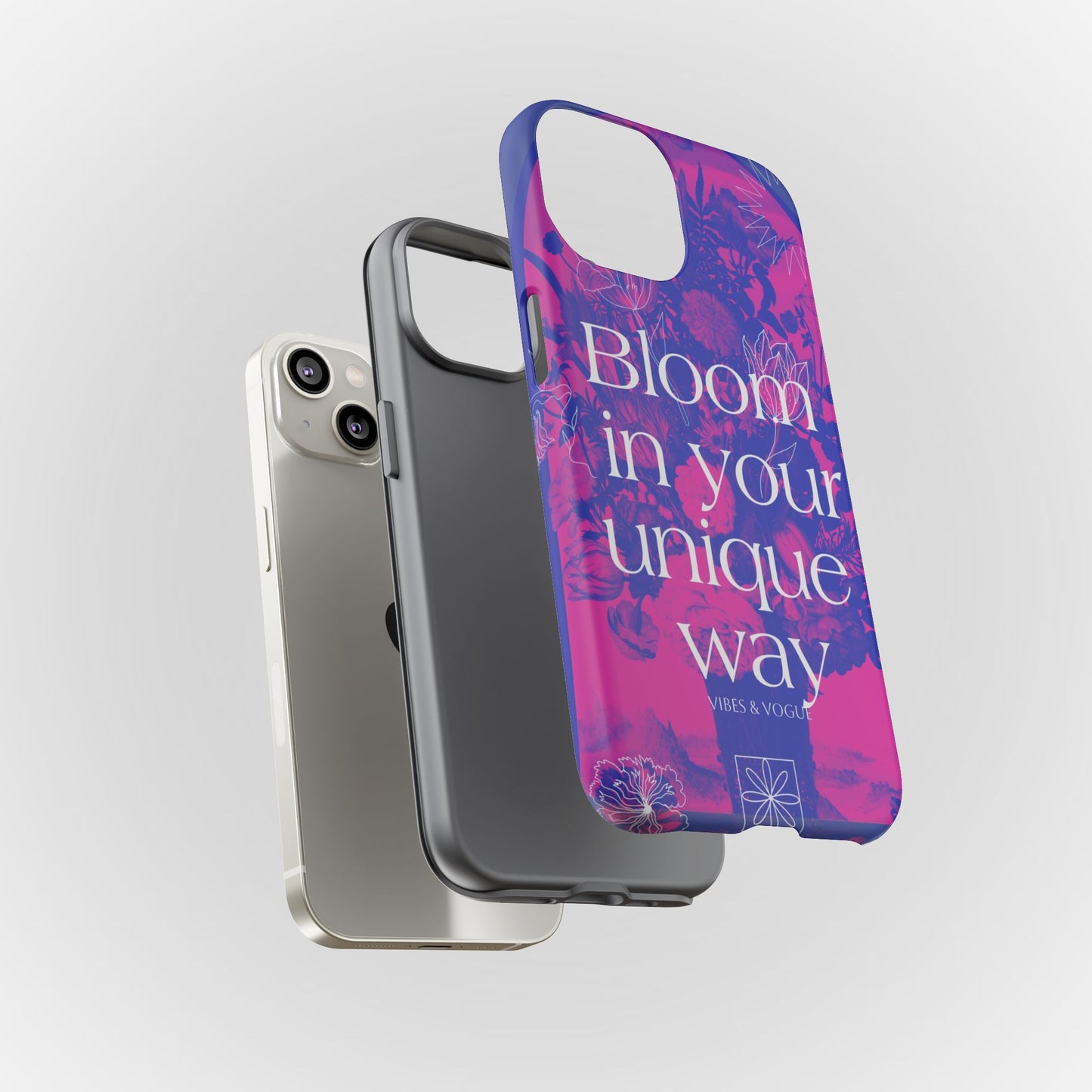 Bloom in Your Unique Way Phone Case - Tough and Stylish Design