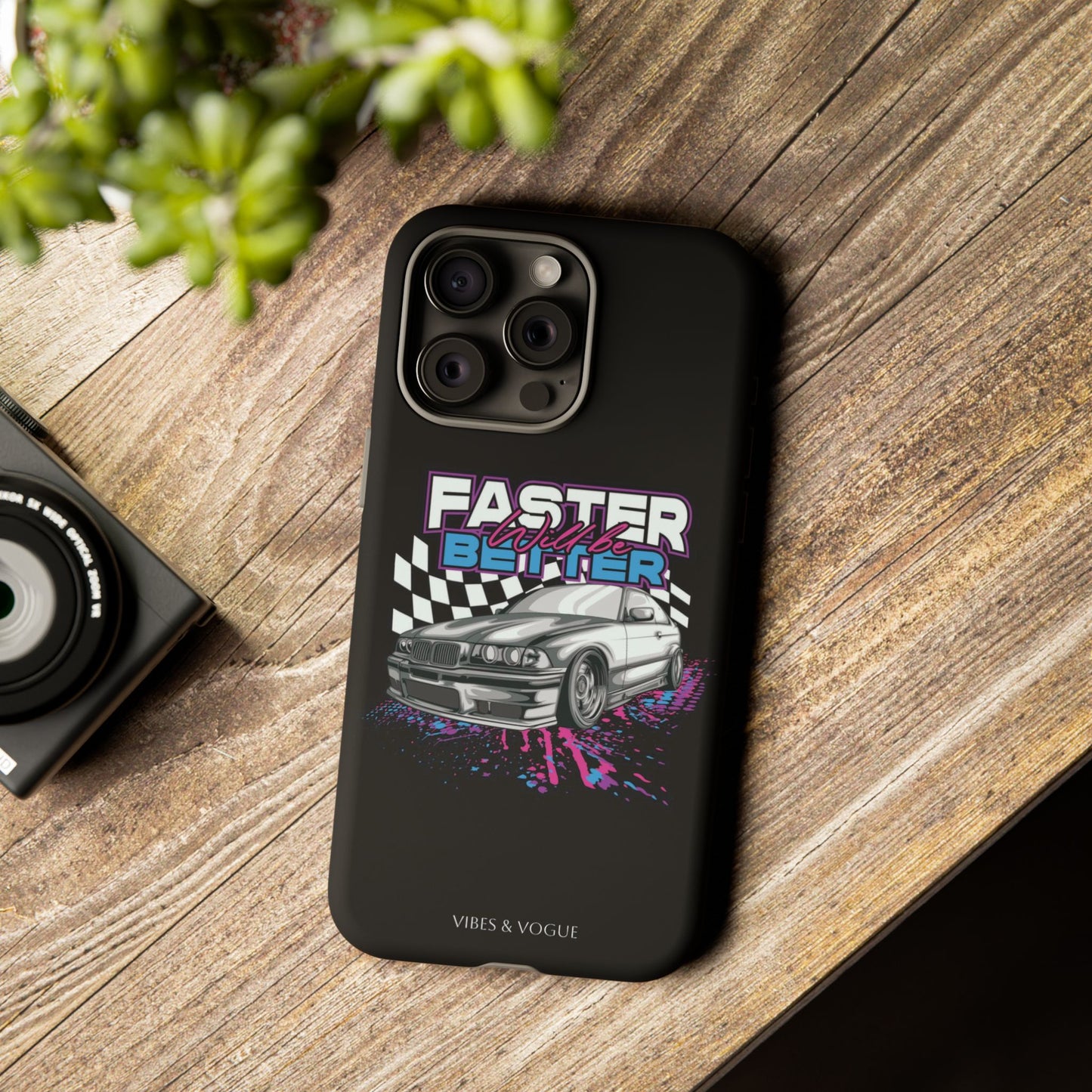 Racing Phone Case - 'Faster Is Better' Design for Car Enthusiasts